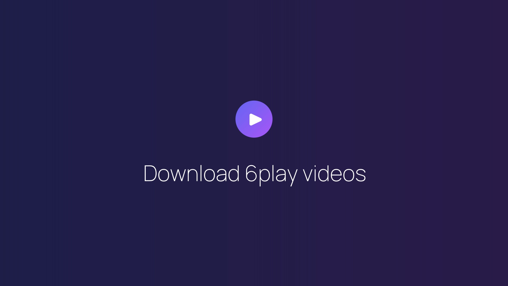 Download 6play videos featured image