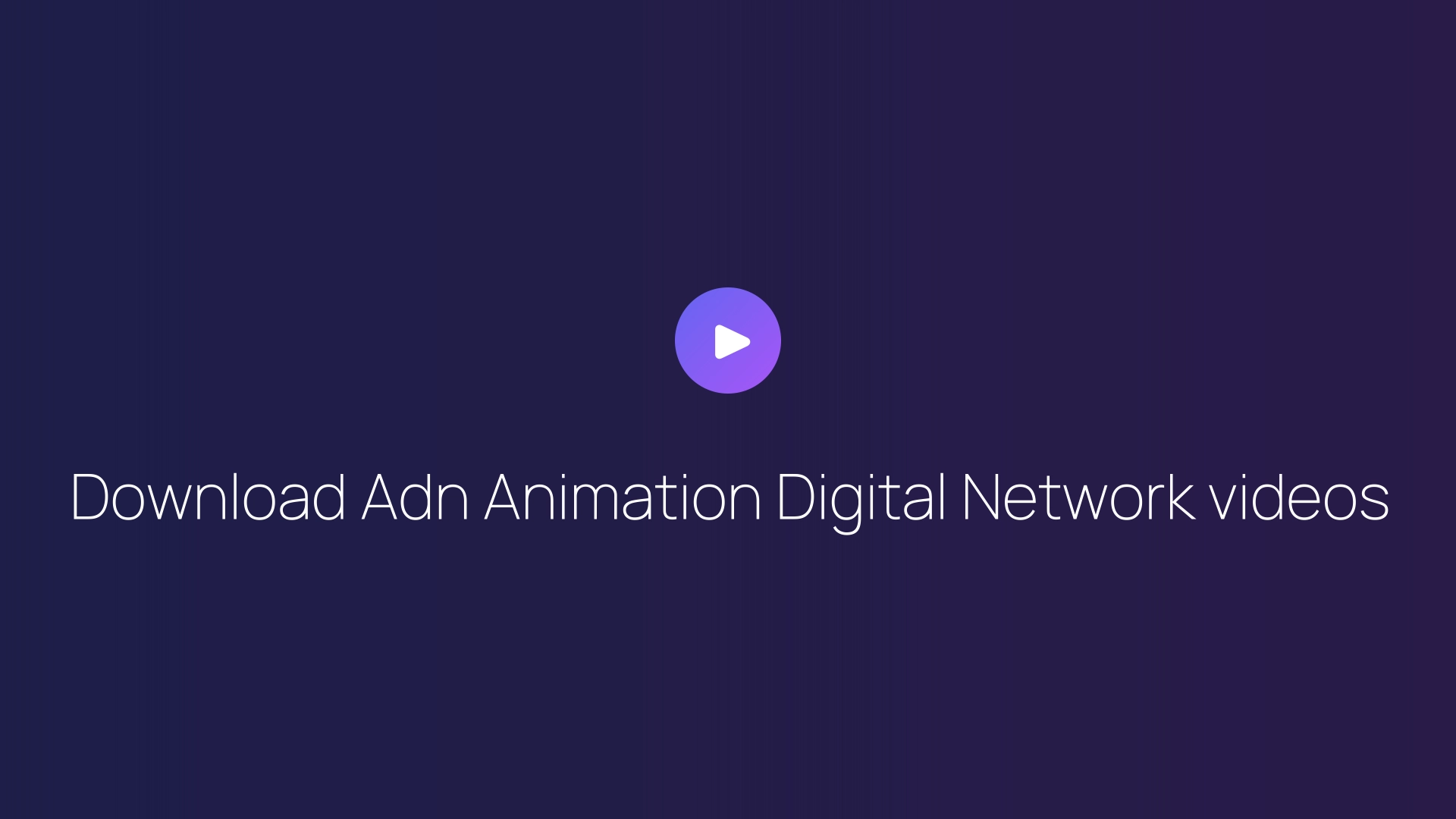 Download Adn Animation Digital Network videos featured image