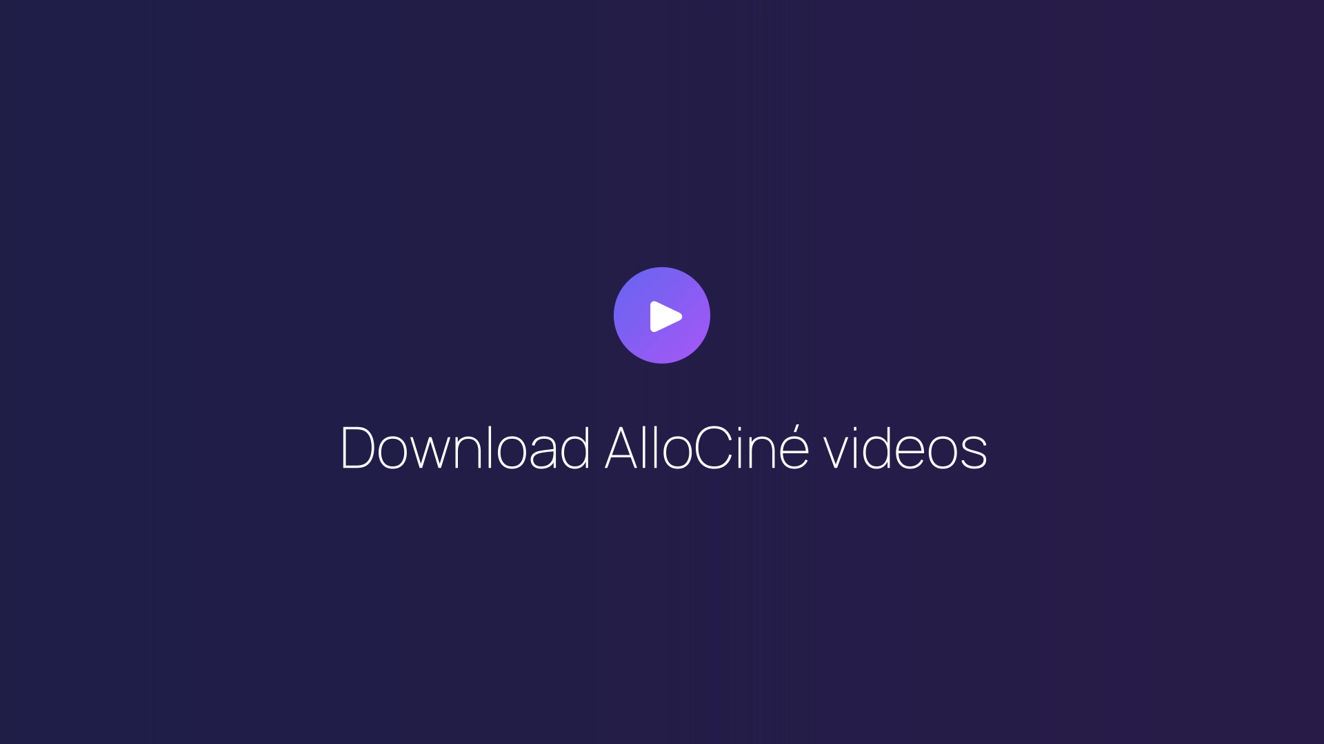 Download AlloCiné videos featured image