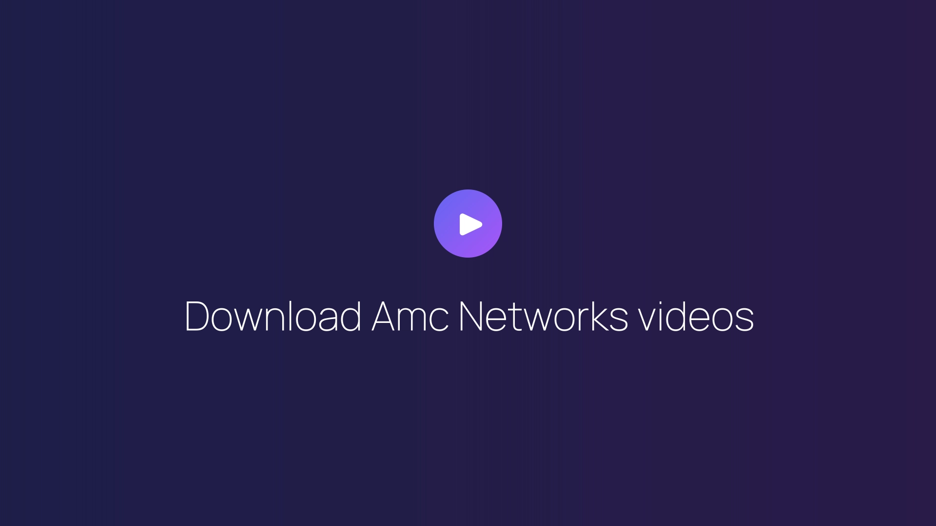 Download Amc Networks videos featured image