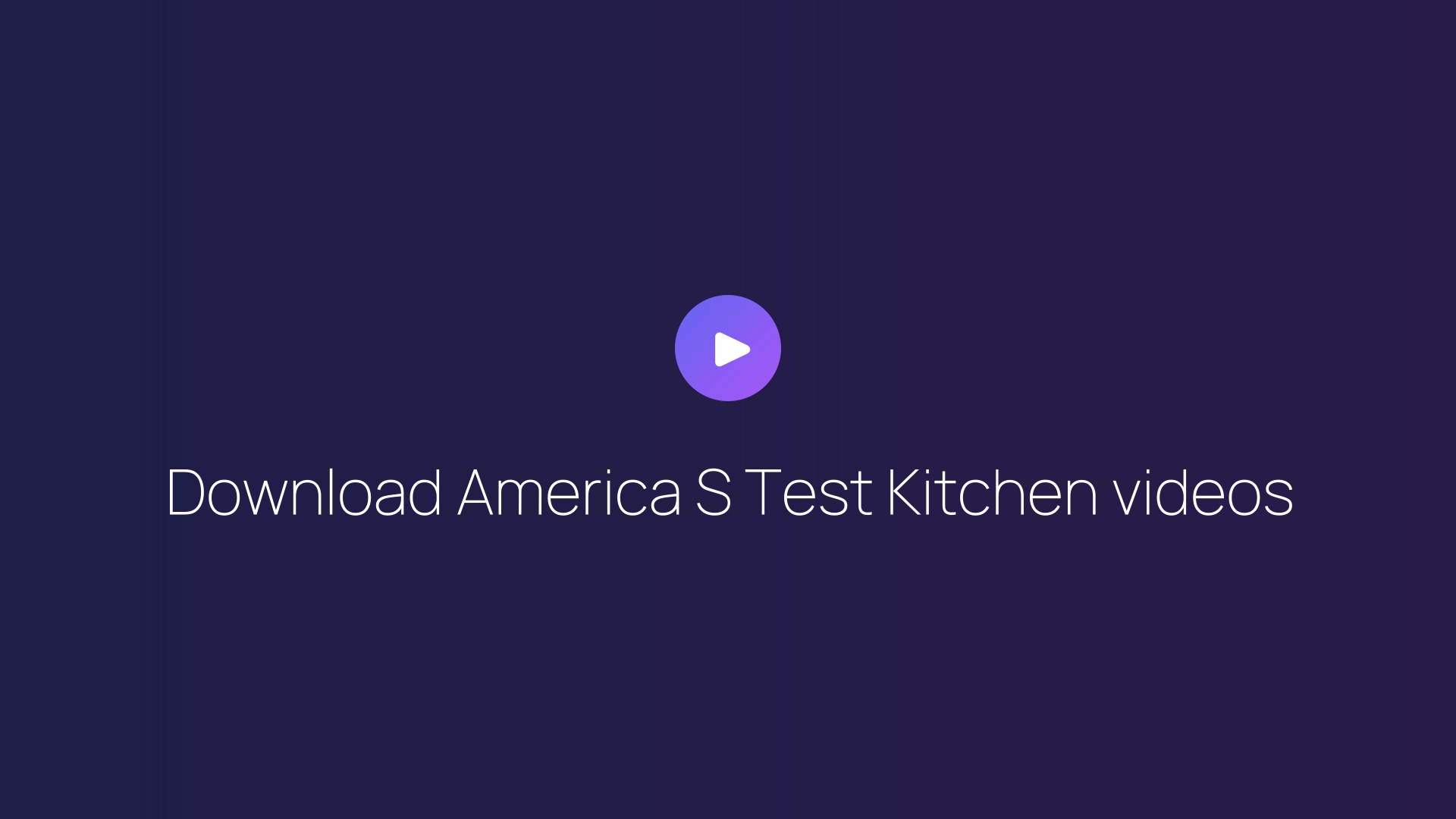 Download America S Test Kitchen videos featured image