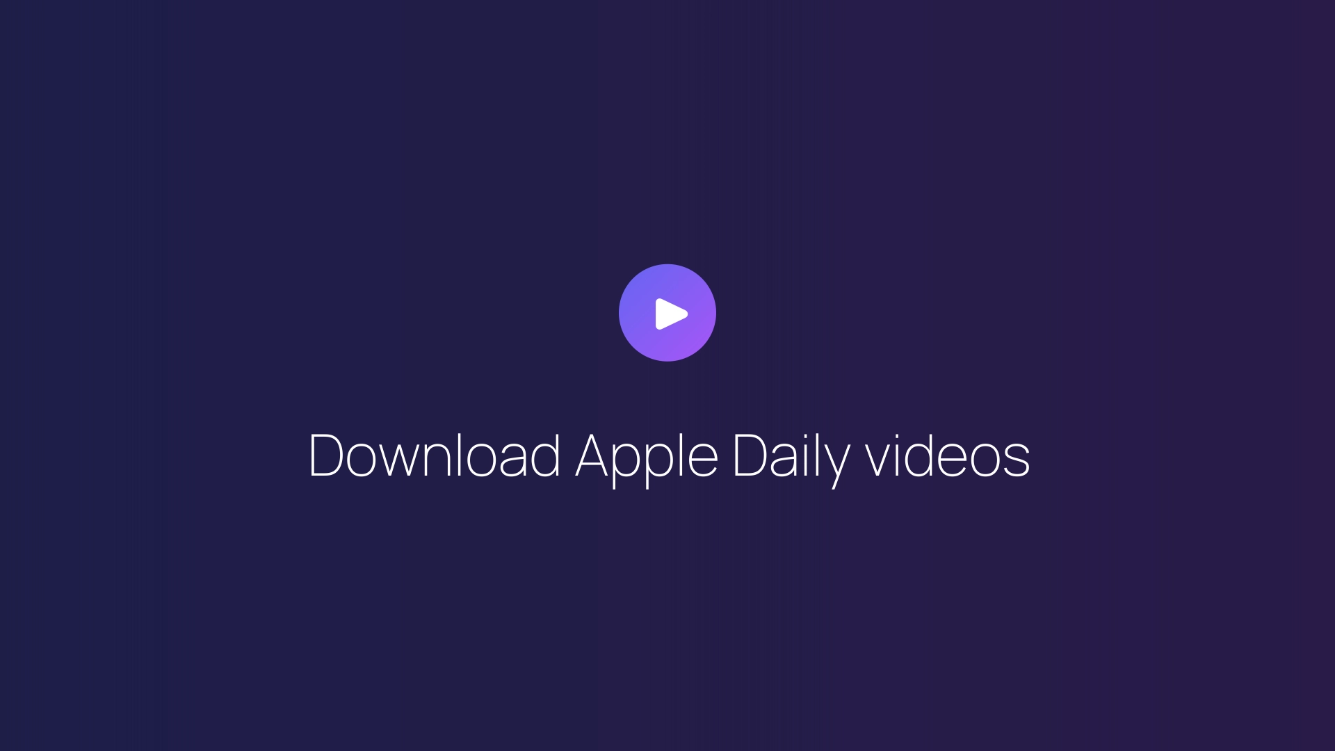 Download Apple Daily videos featured image