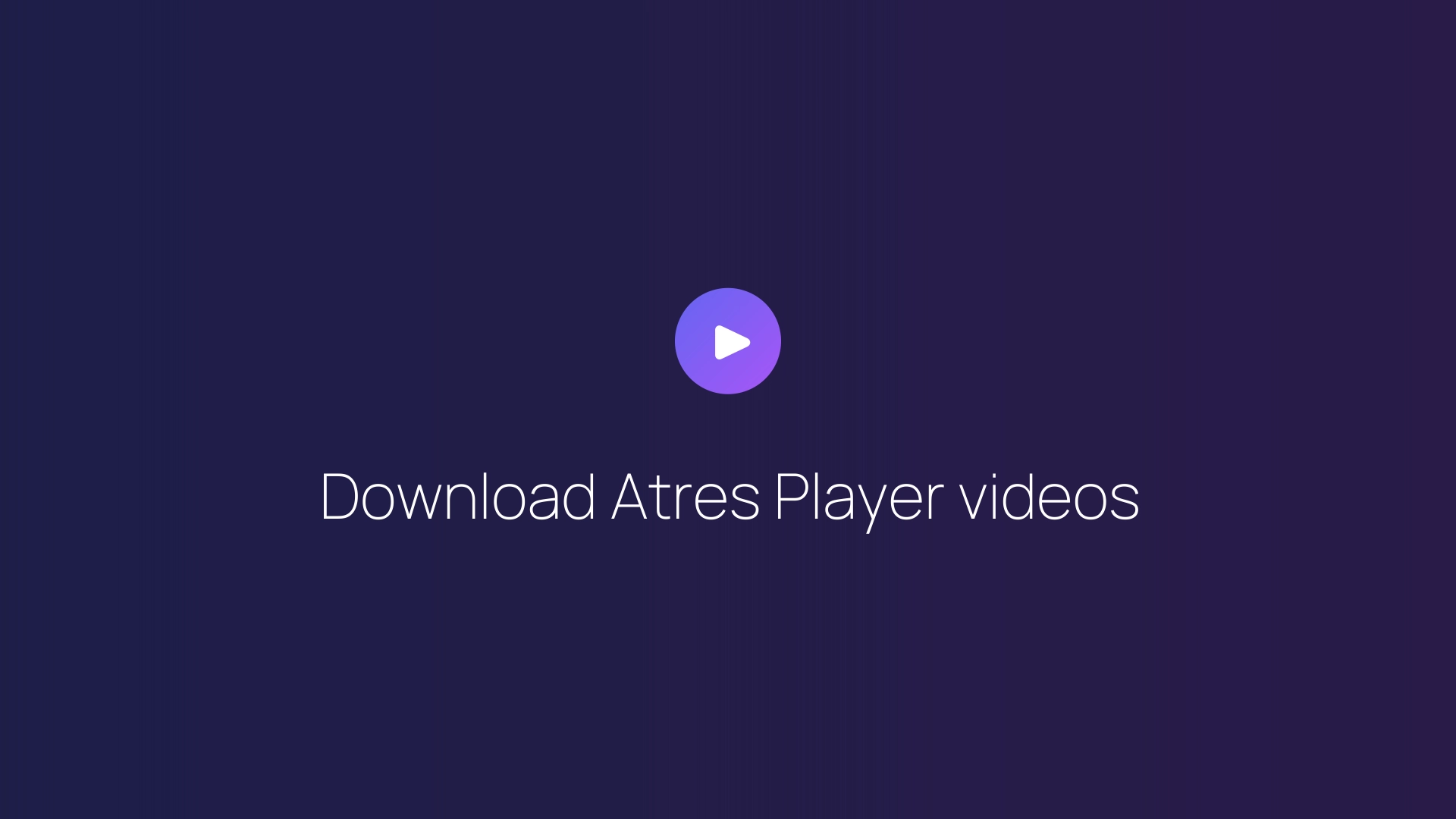 Download Atres Player videos featured image