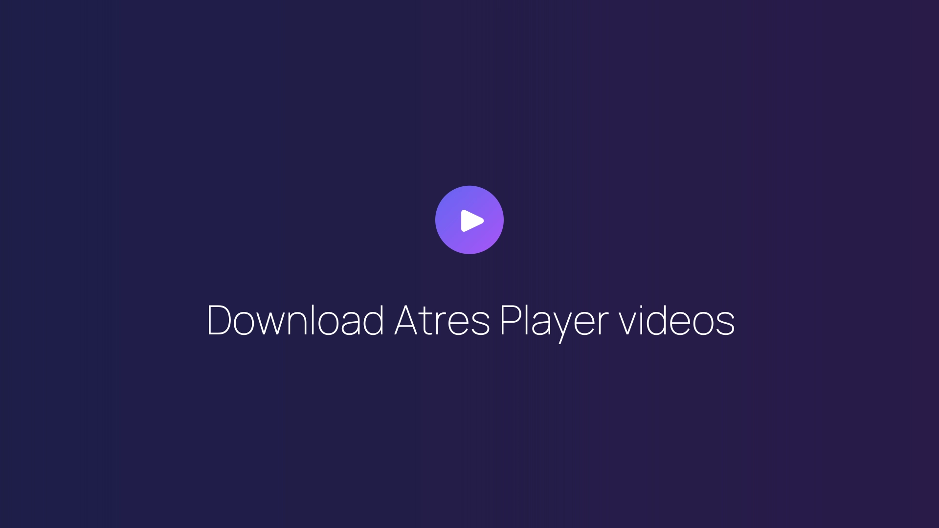 Download Atres Player videos featured image