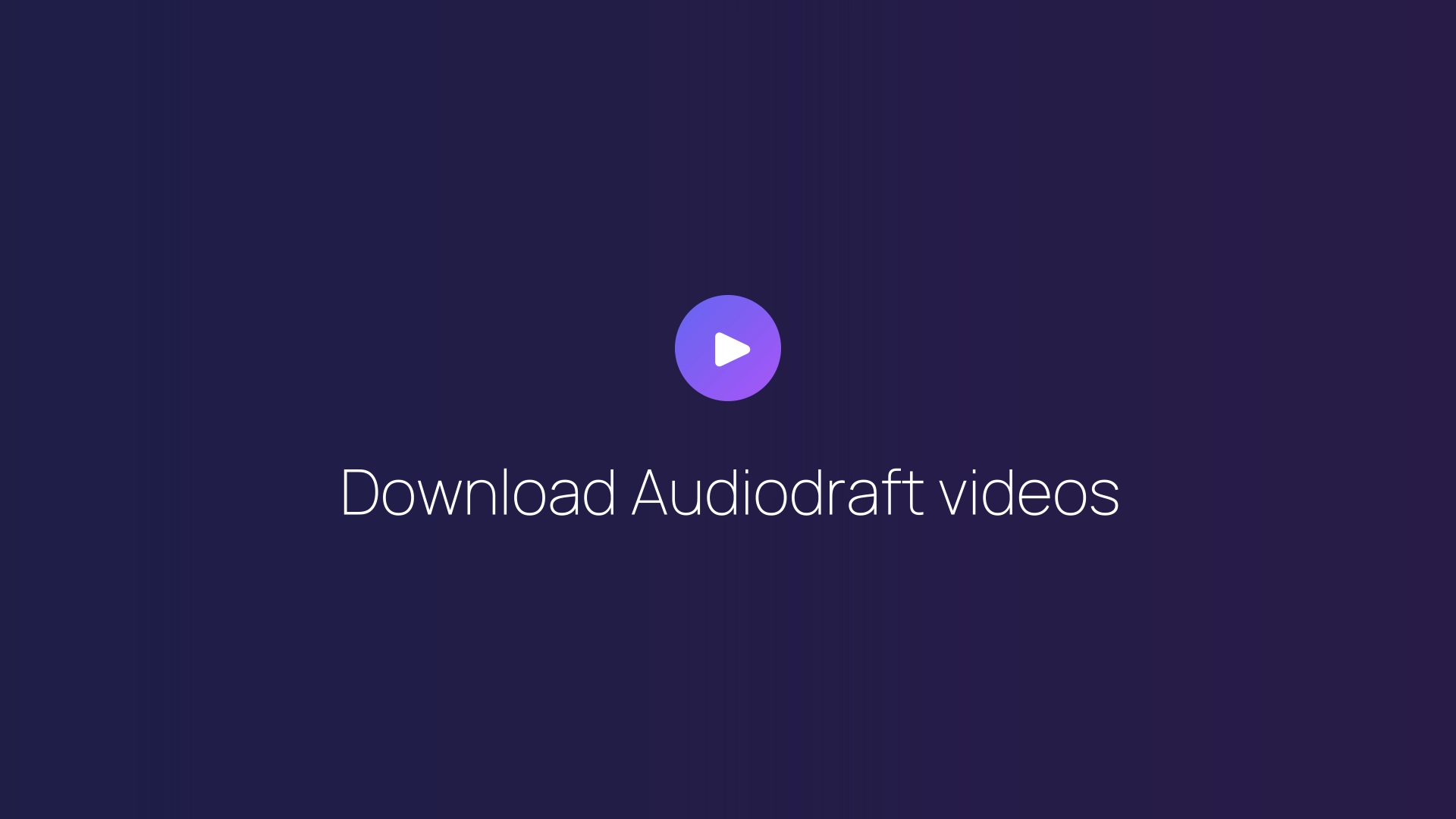 Download Audiodraft videos featured image