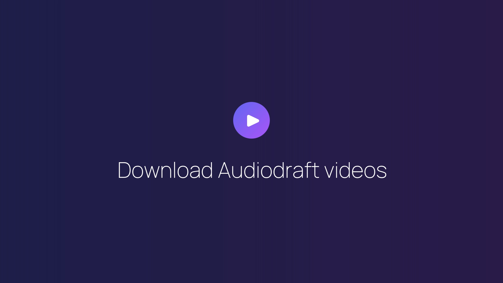 Download Audiodraft videos featured image
