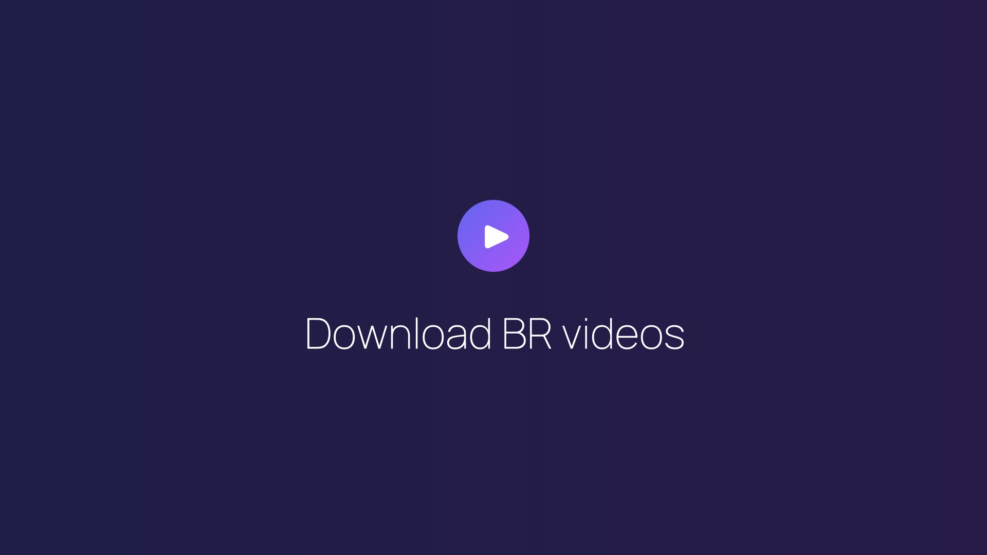 Download BR videos featured image