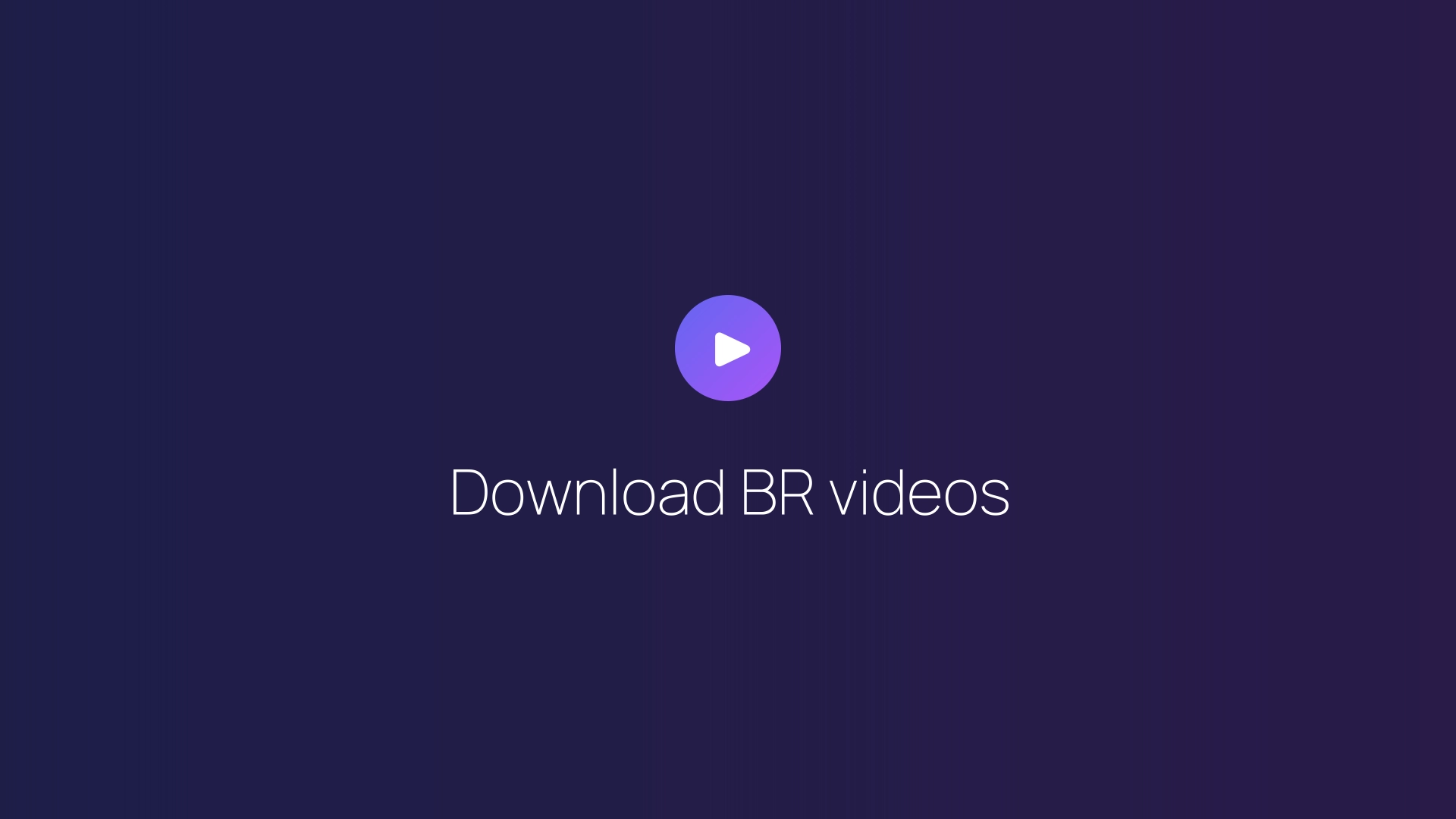 Download BR videos featured image