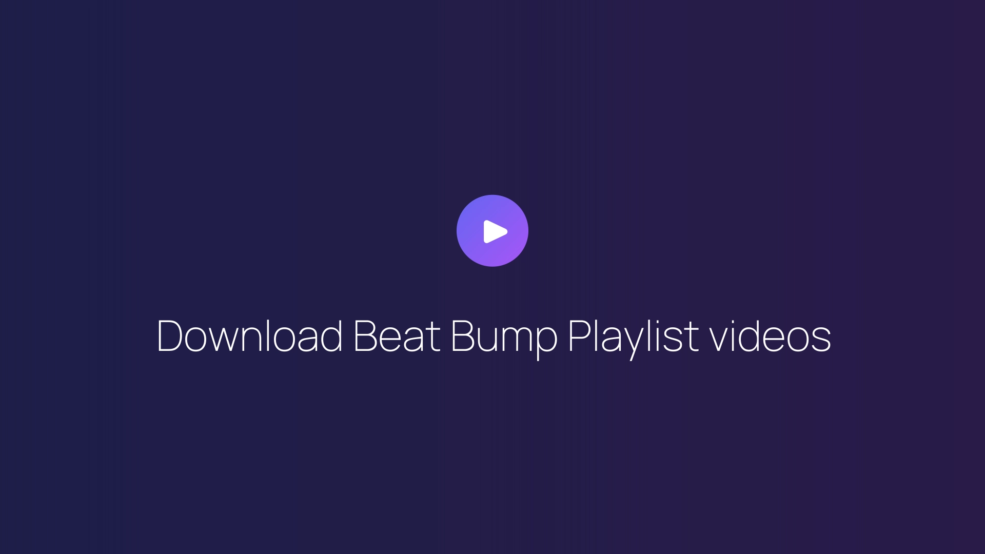Download Beat Bump Playlist videos featured image