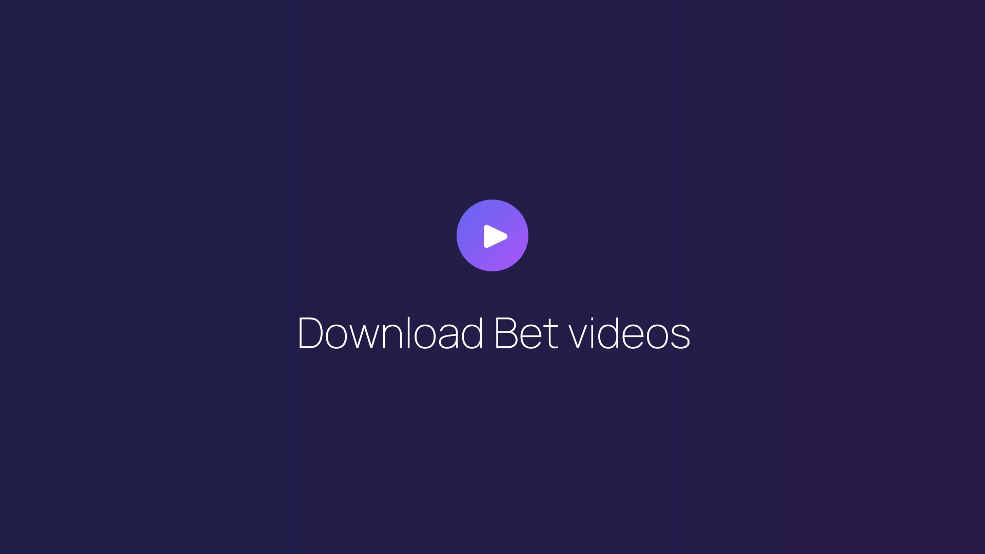 Download Bet videos featured image