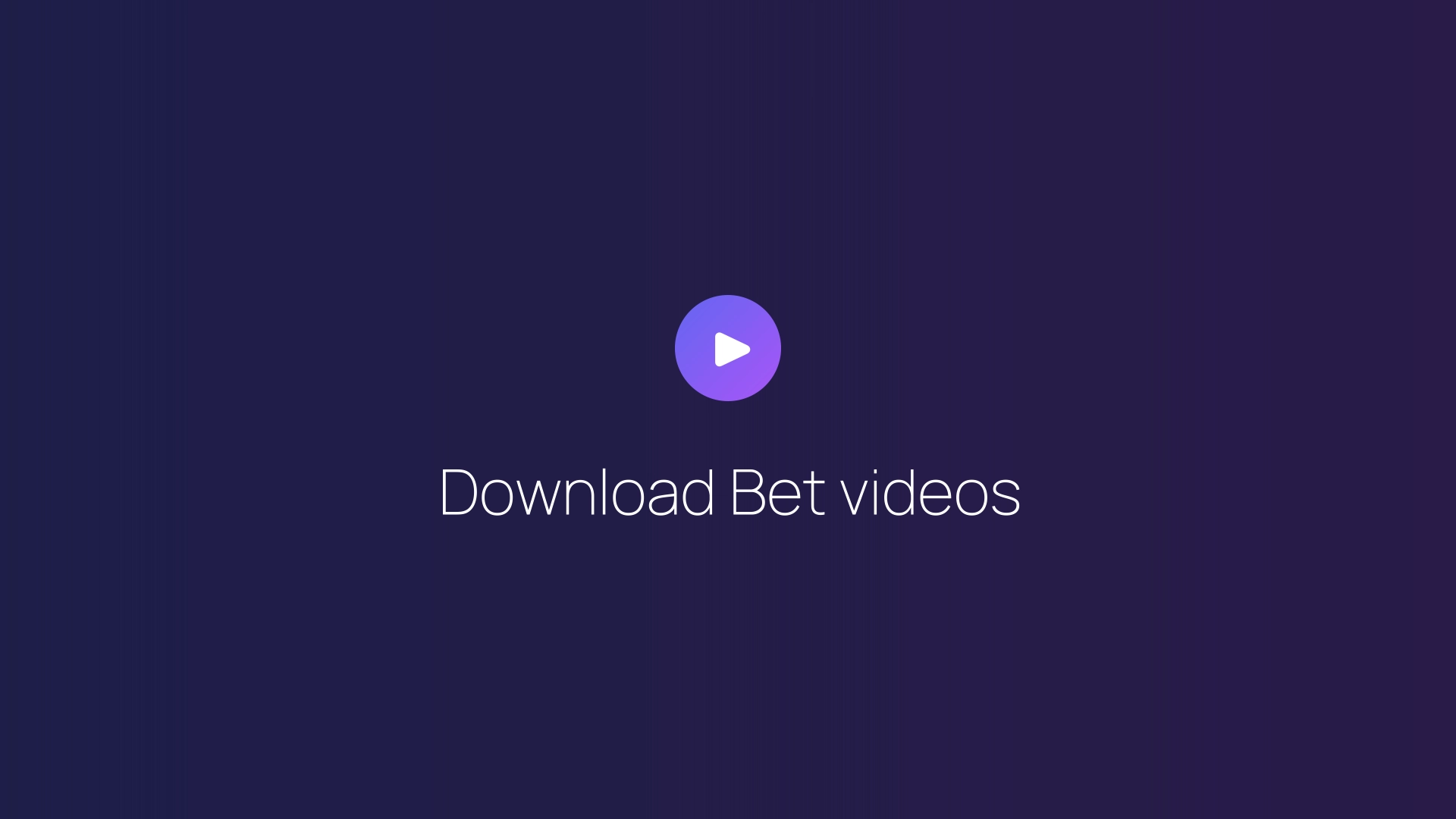 Download Bet videos featured image