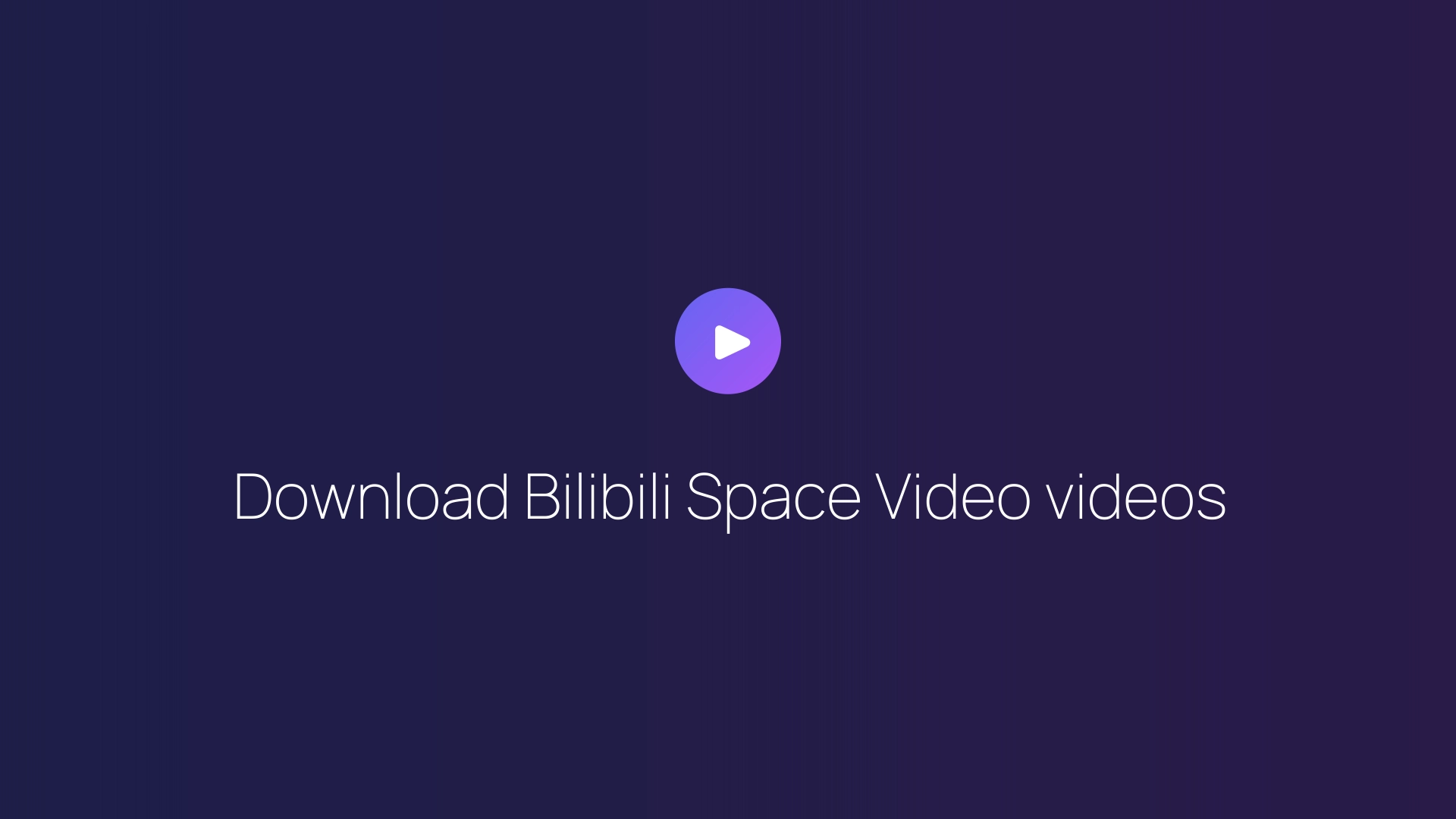 Download Bilibili Space Video videos featured image