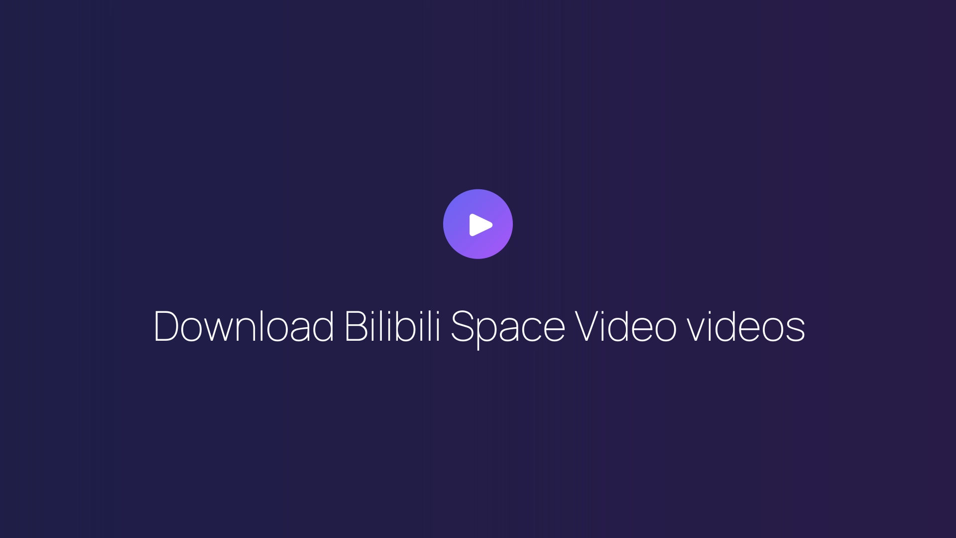 Download Bilibili Space Video videos featured image