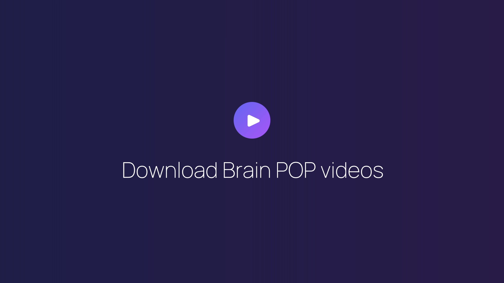 Download Brain POP videos guide