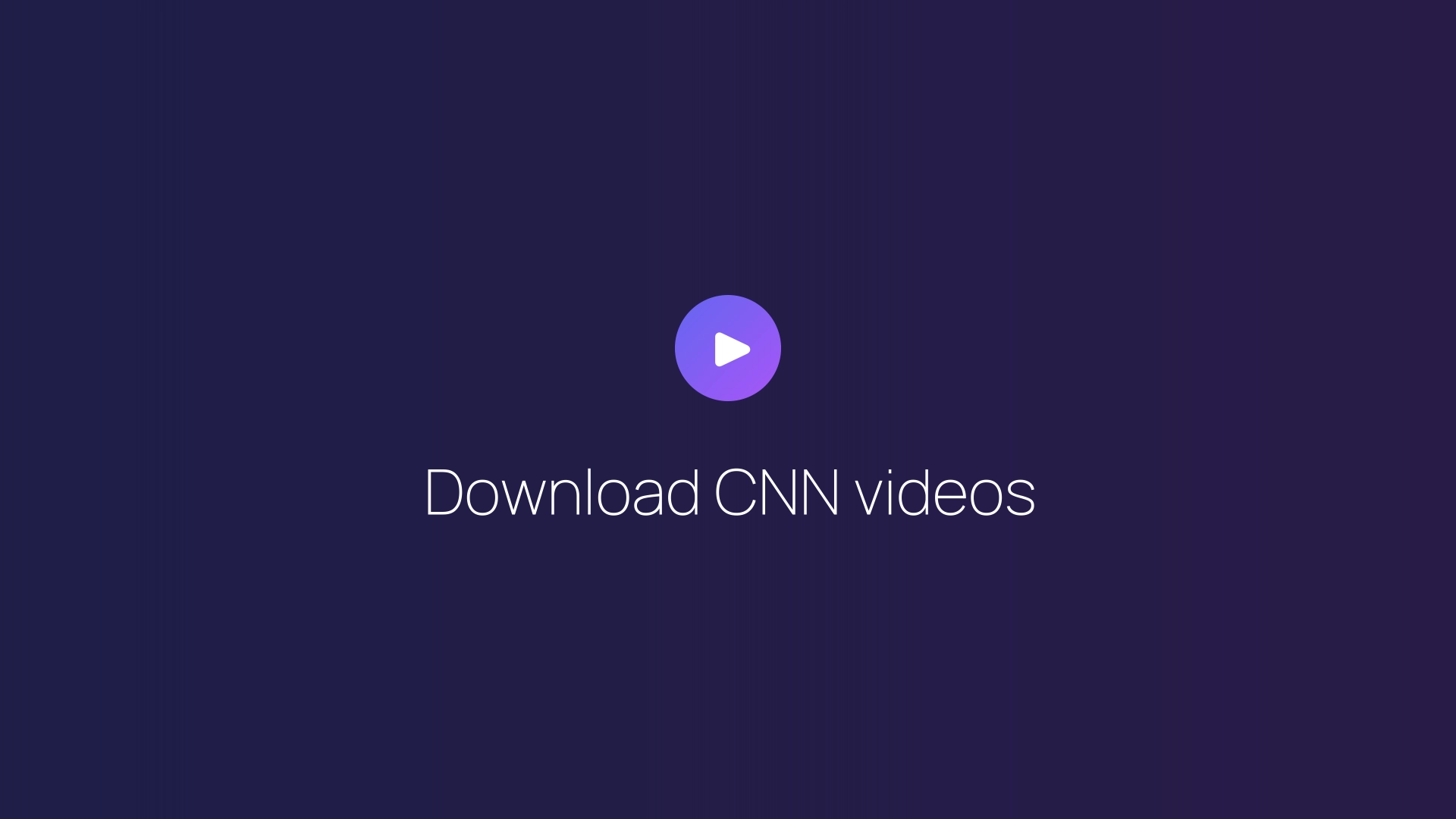 Download CNN videos featured image