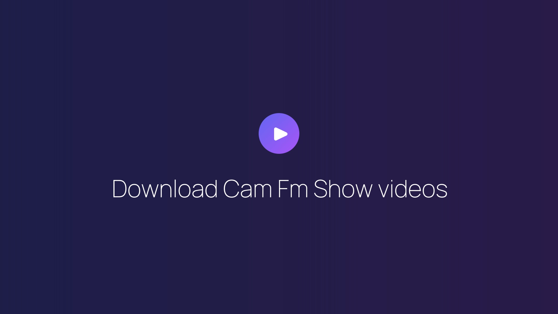 Download Cam Fm Show videos featured image