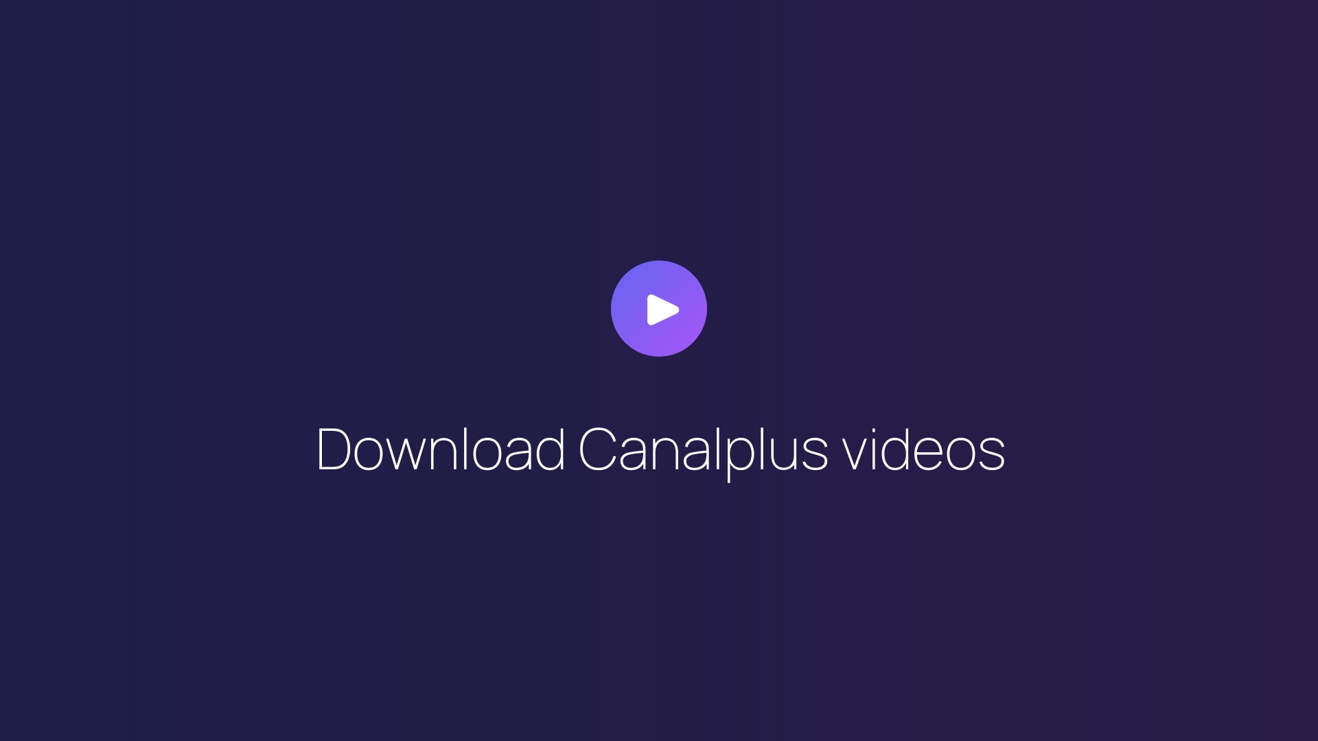 Download Canalplus videos featured image