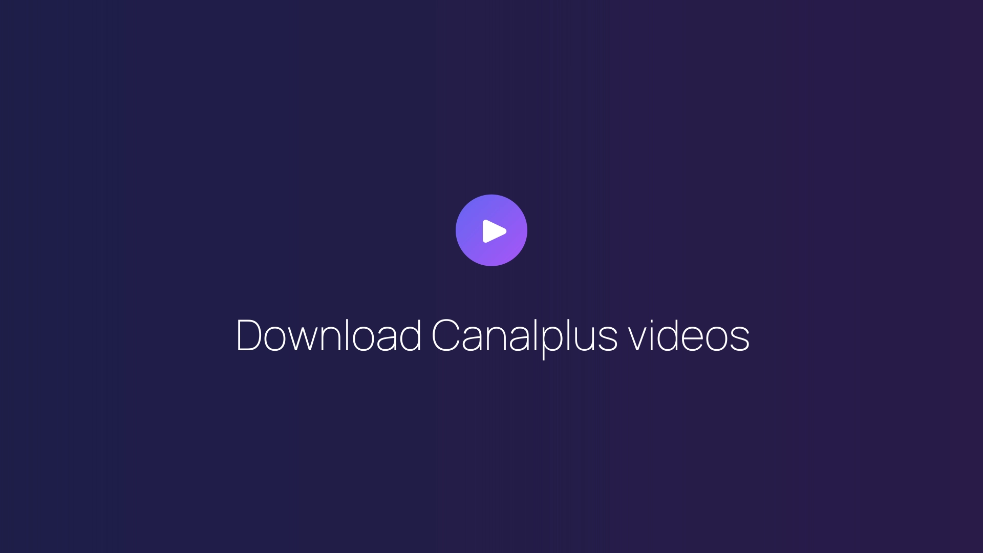 Download Canalplus videos featured image