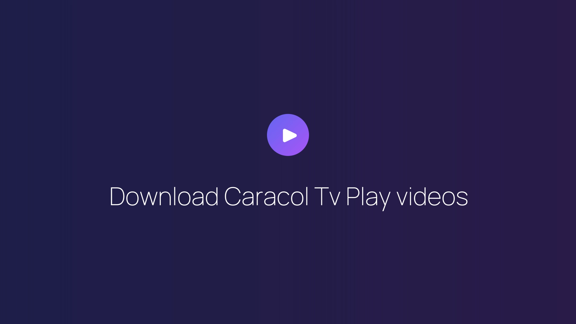 Download Caracol Tv Play videos featured image