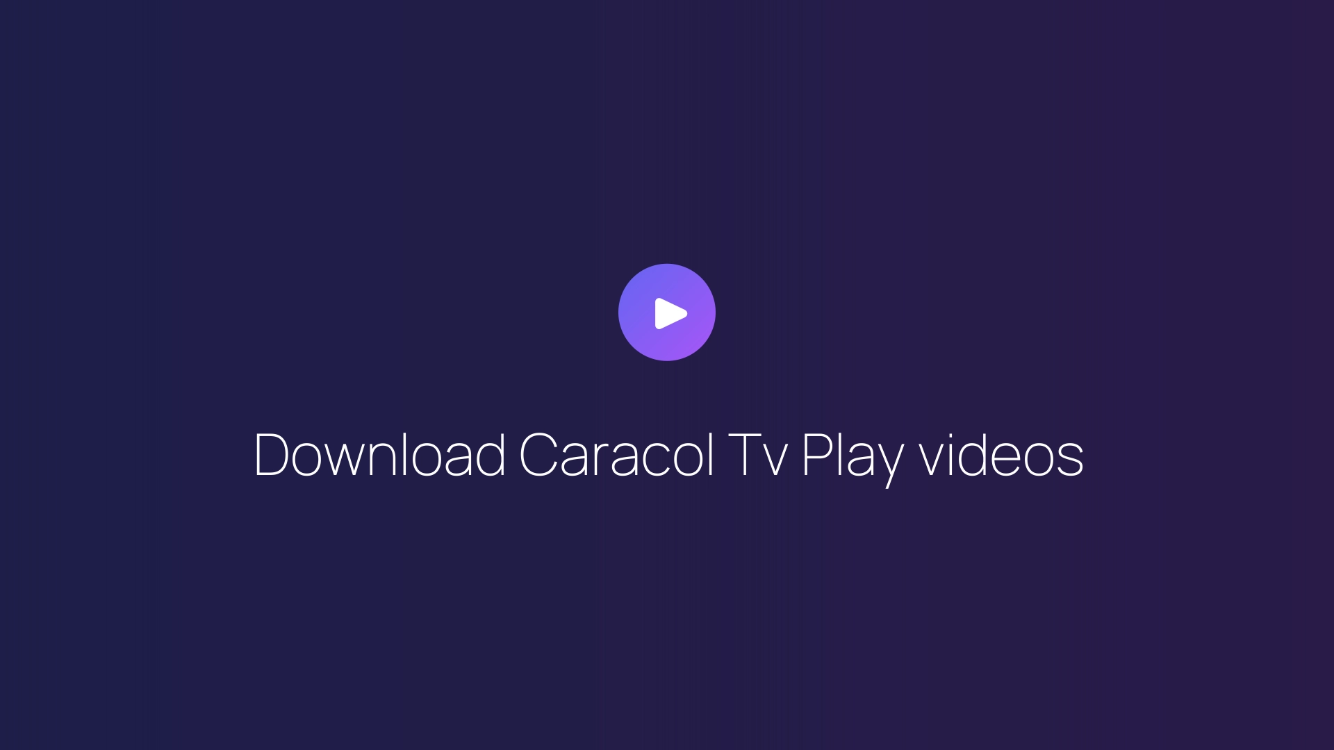 Download Caracol Tv Play videos featured image