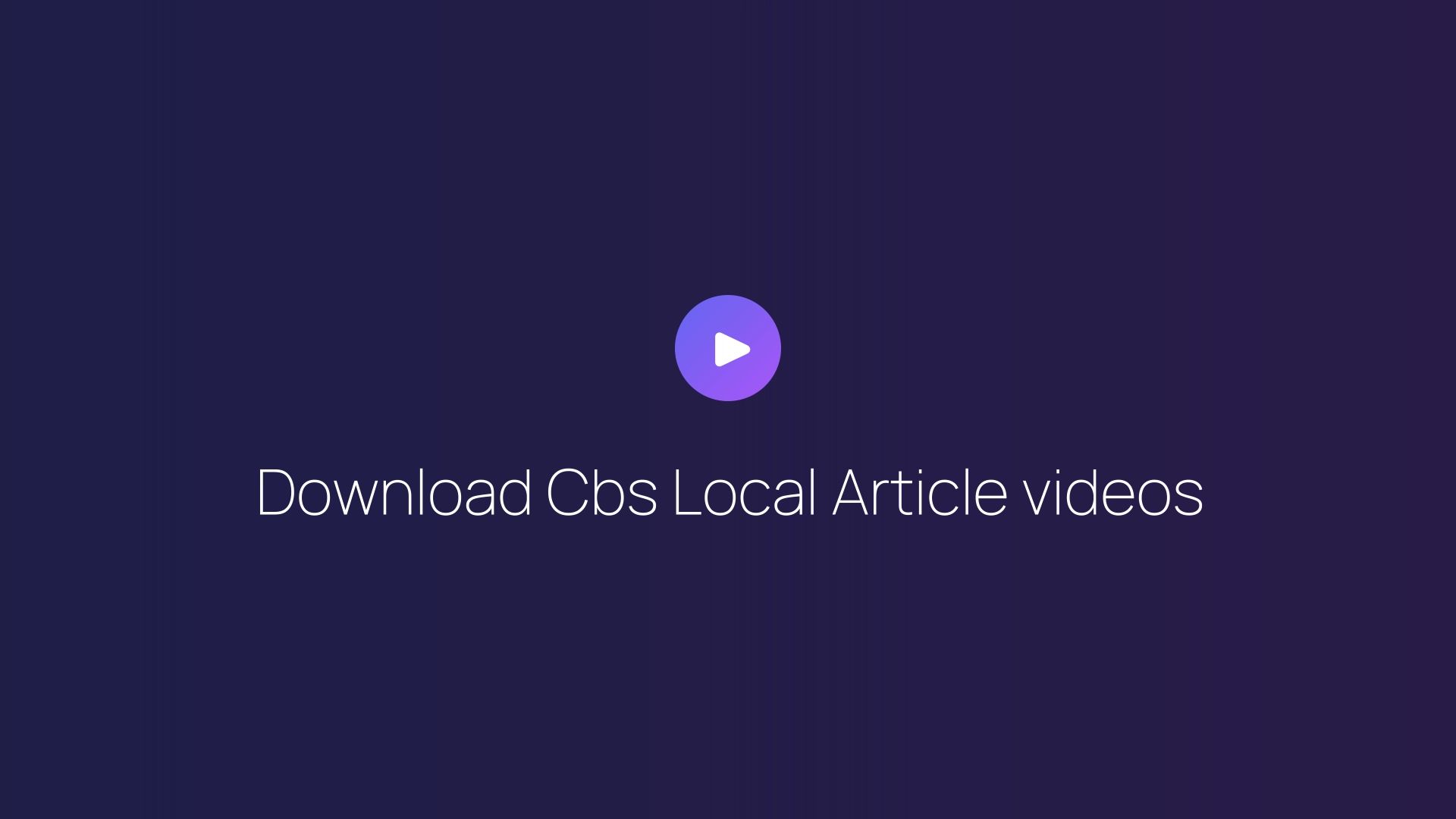 Download Cbs Local Article videos featured image