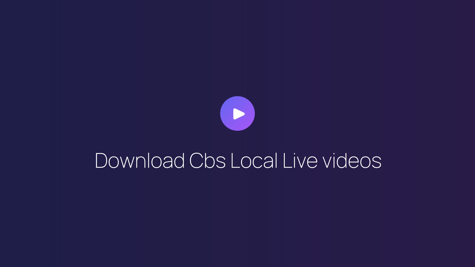 Download Cbs Local Live videos featured image