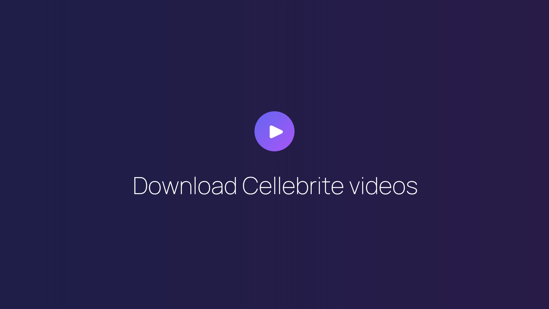 Download Cellebrite videos featured image