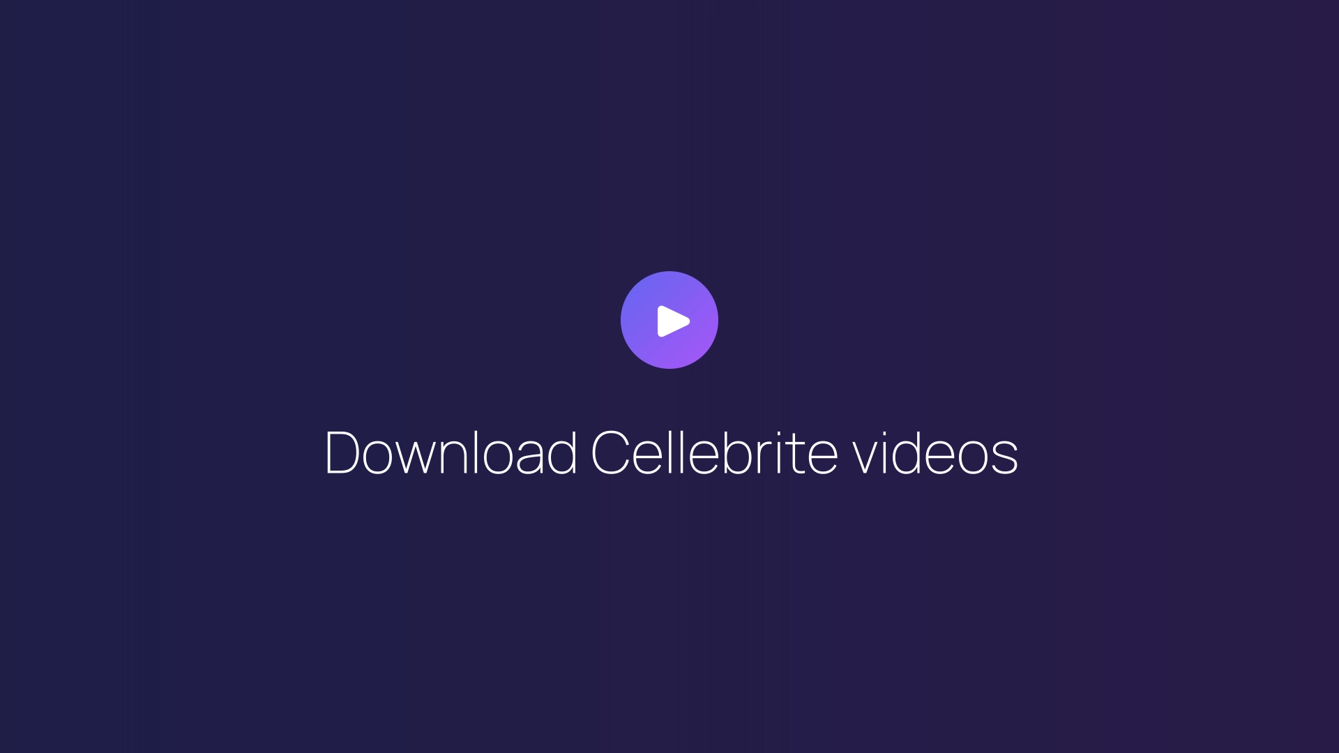 Download Cellebrite videos featured image