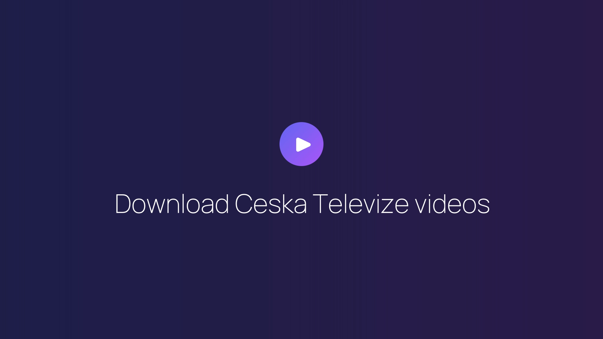 Download Ceska Televize videos guide