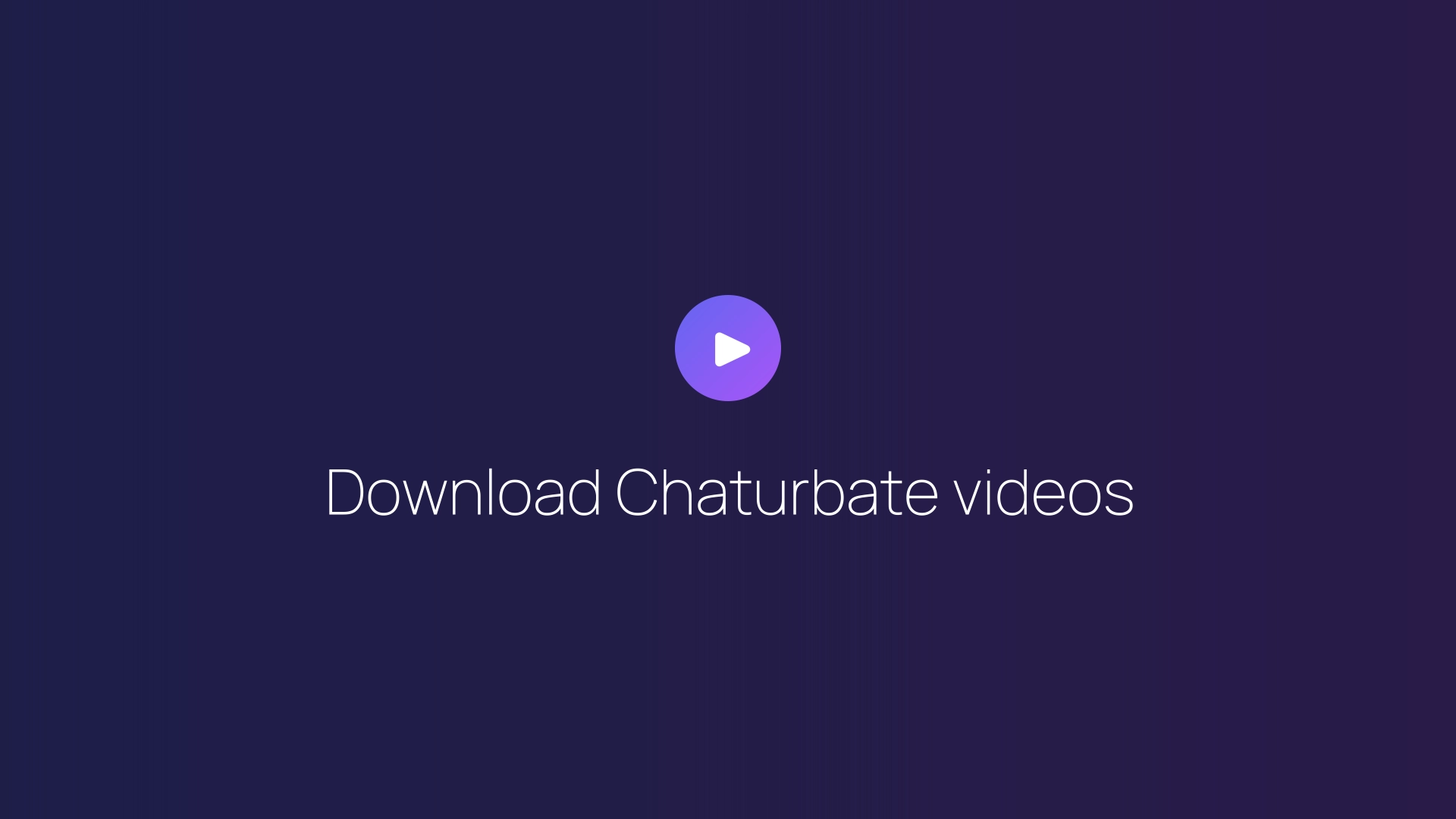 Download Chaturbate videos featured image