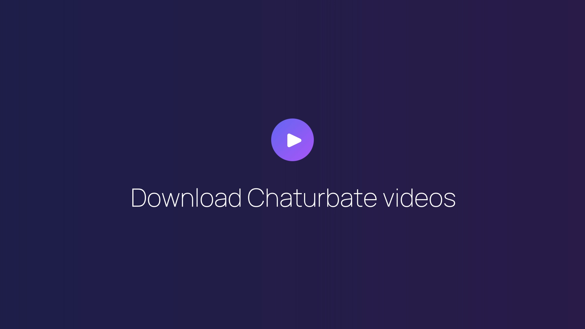 Download Chaturbate videos featured image