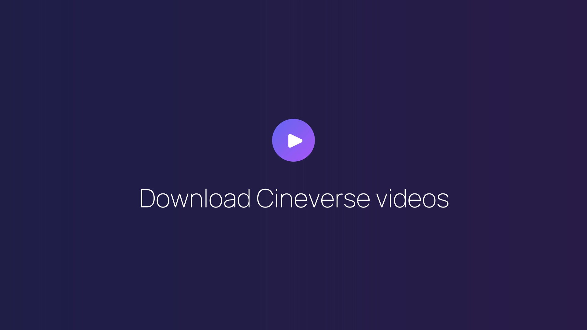 Download Cineverse videos featured image
