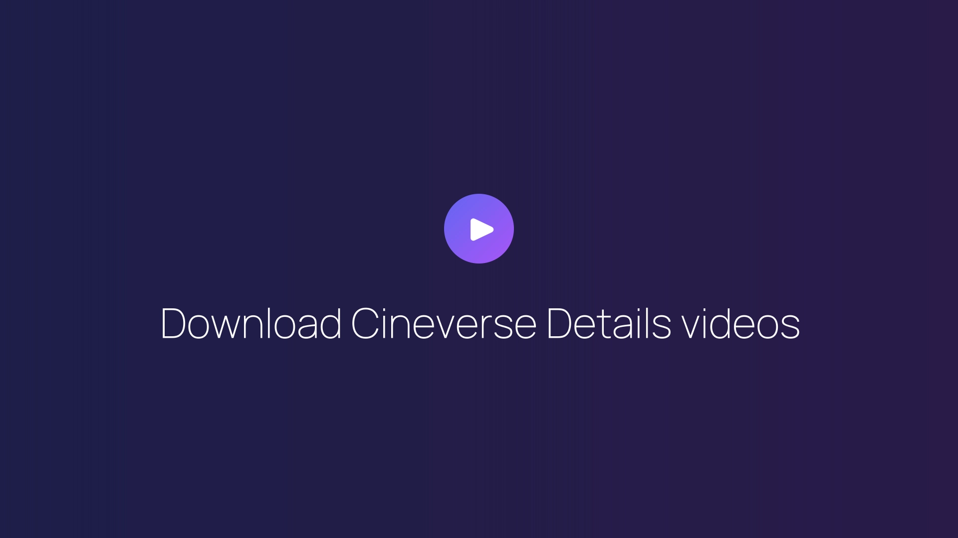 Download Cineverse Details videos featured image