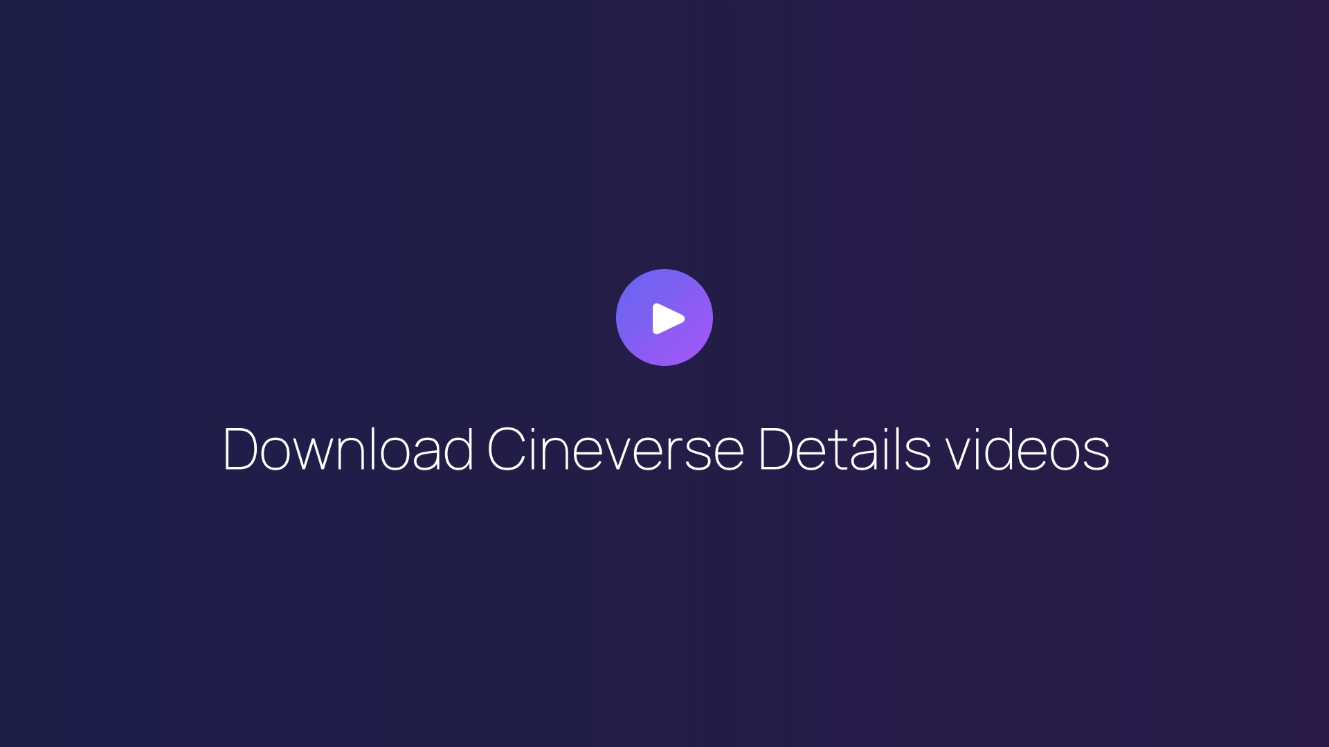 Download Cineverse Details videos featured image