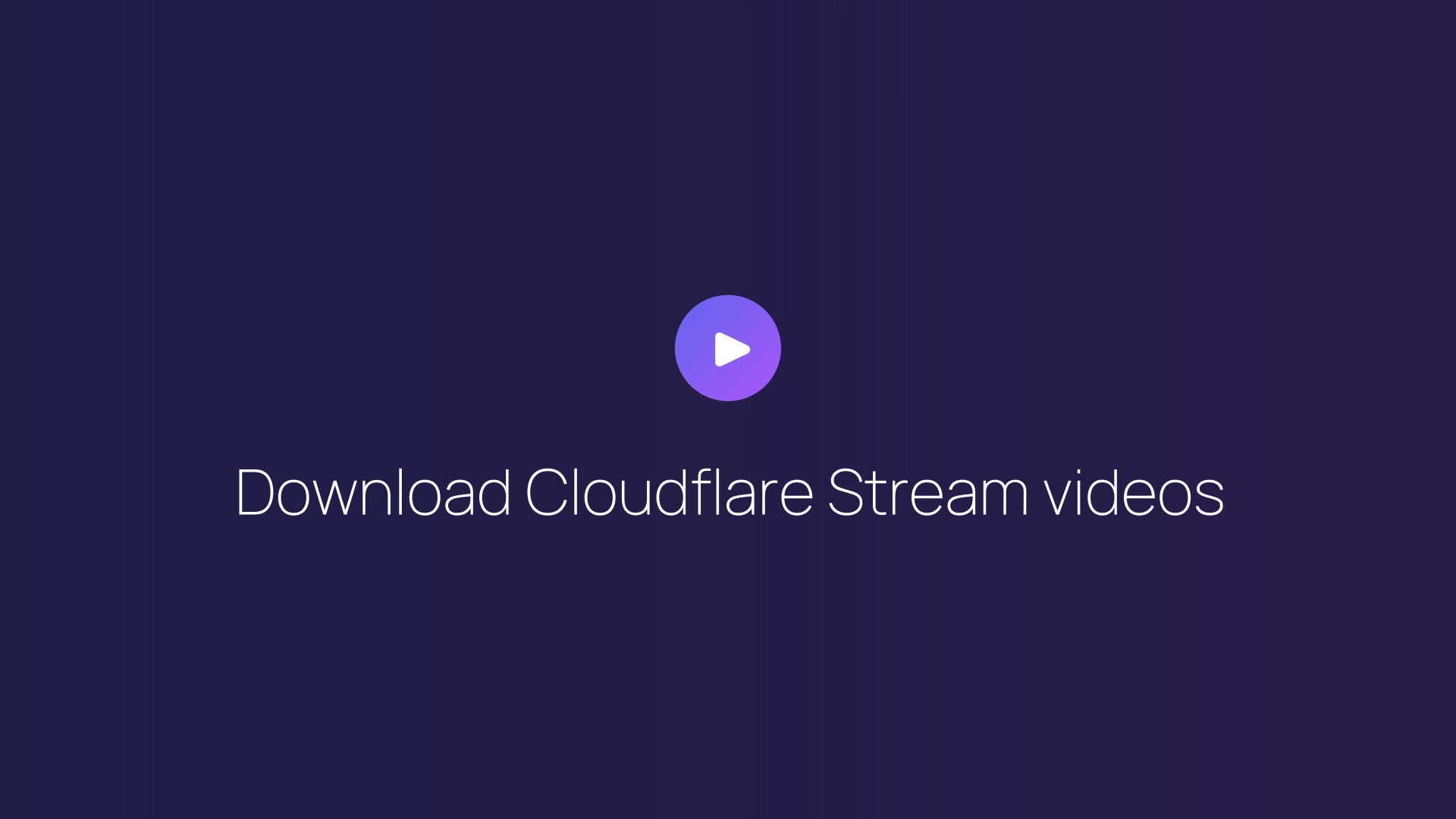 Download Cloudflare Stream videos featured image