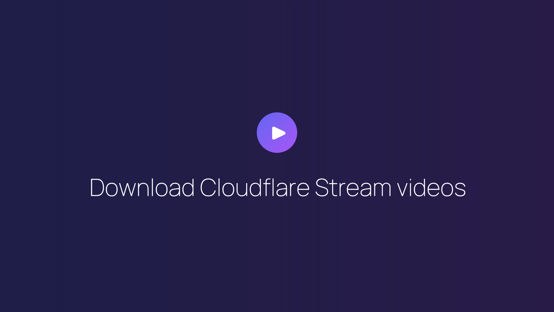 Download Cloudflare Stream videos featured image