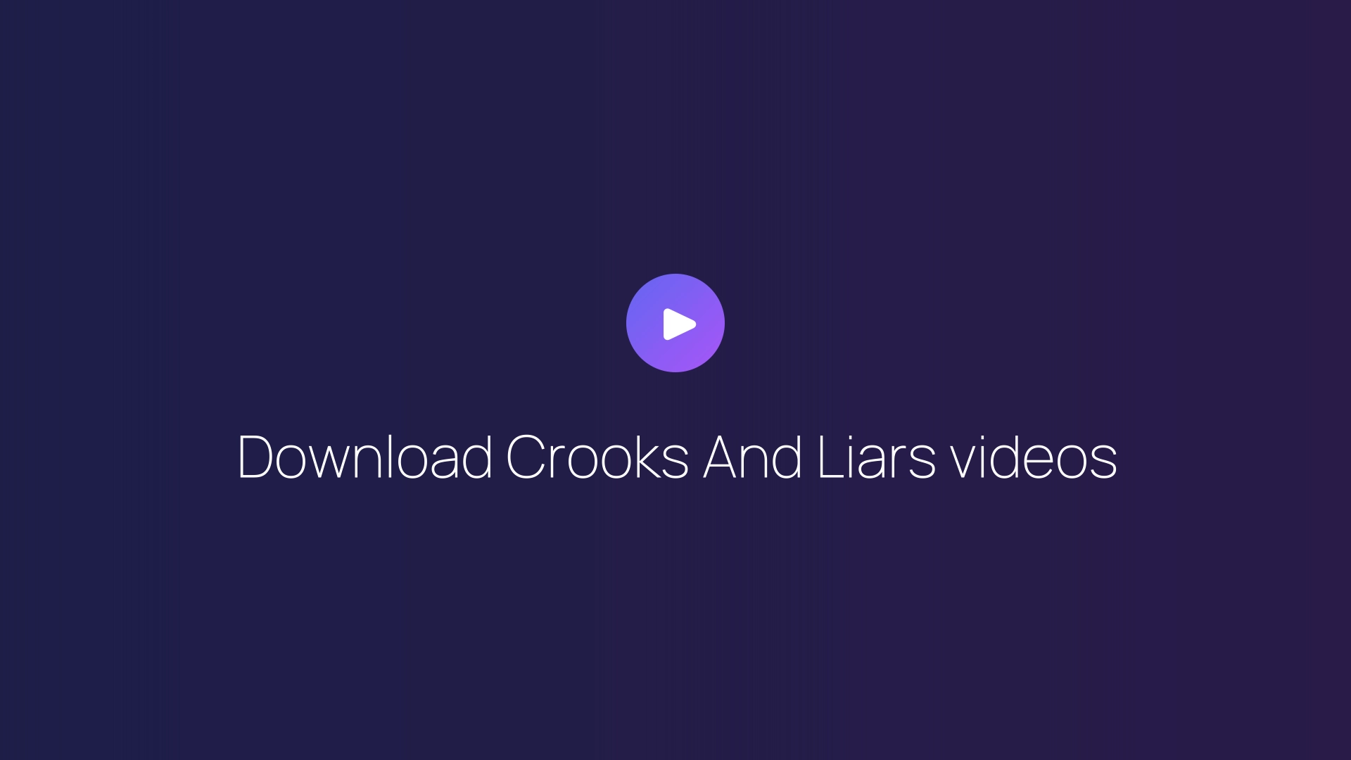 Download Crooks And Liars videos featured image