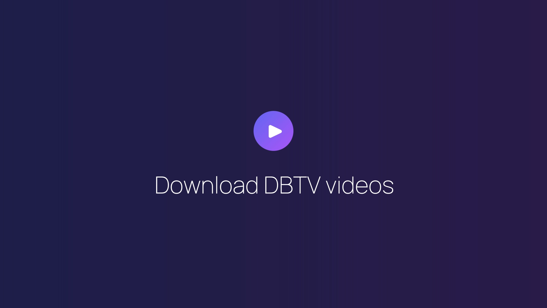 Download DBTV videos featured image