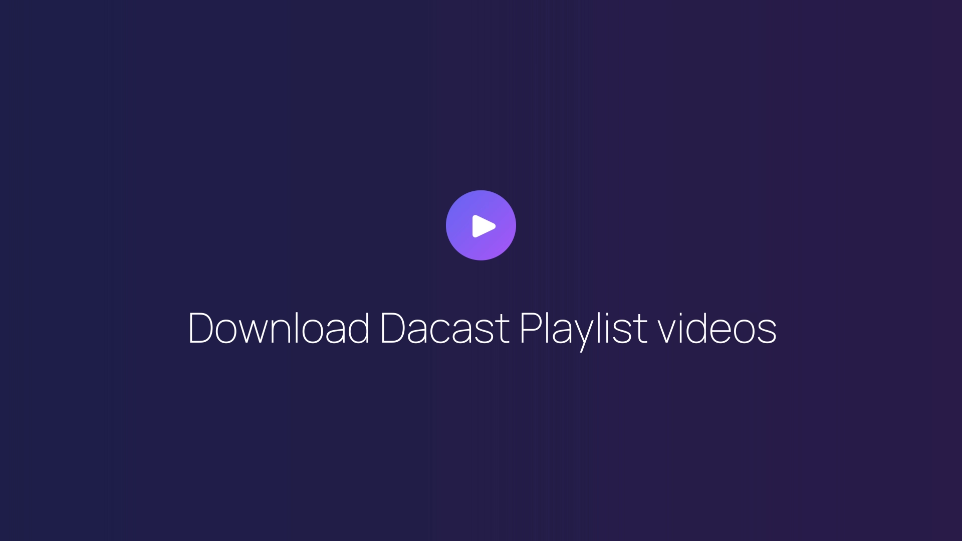 Download Dacast Playlist videos featured image