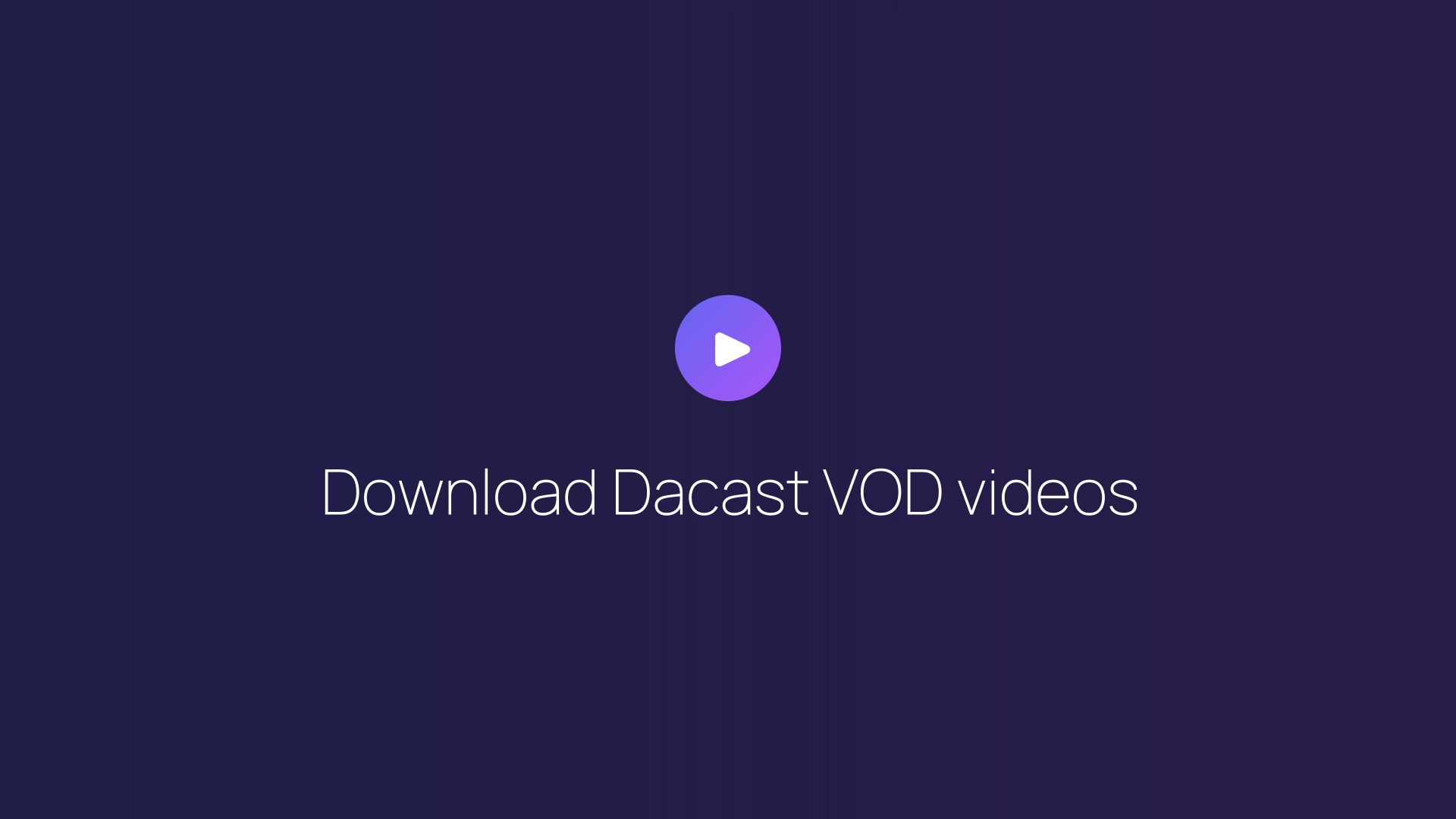 Download Dacast VOD videos featured image