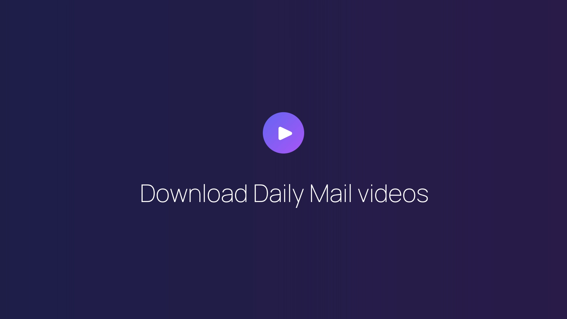 Download Daily Mail videos featured image