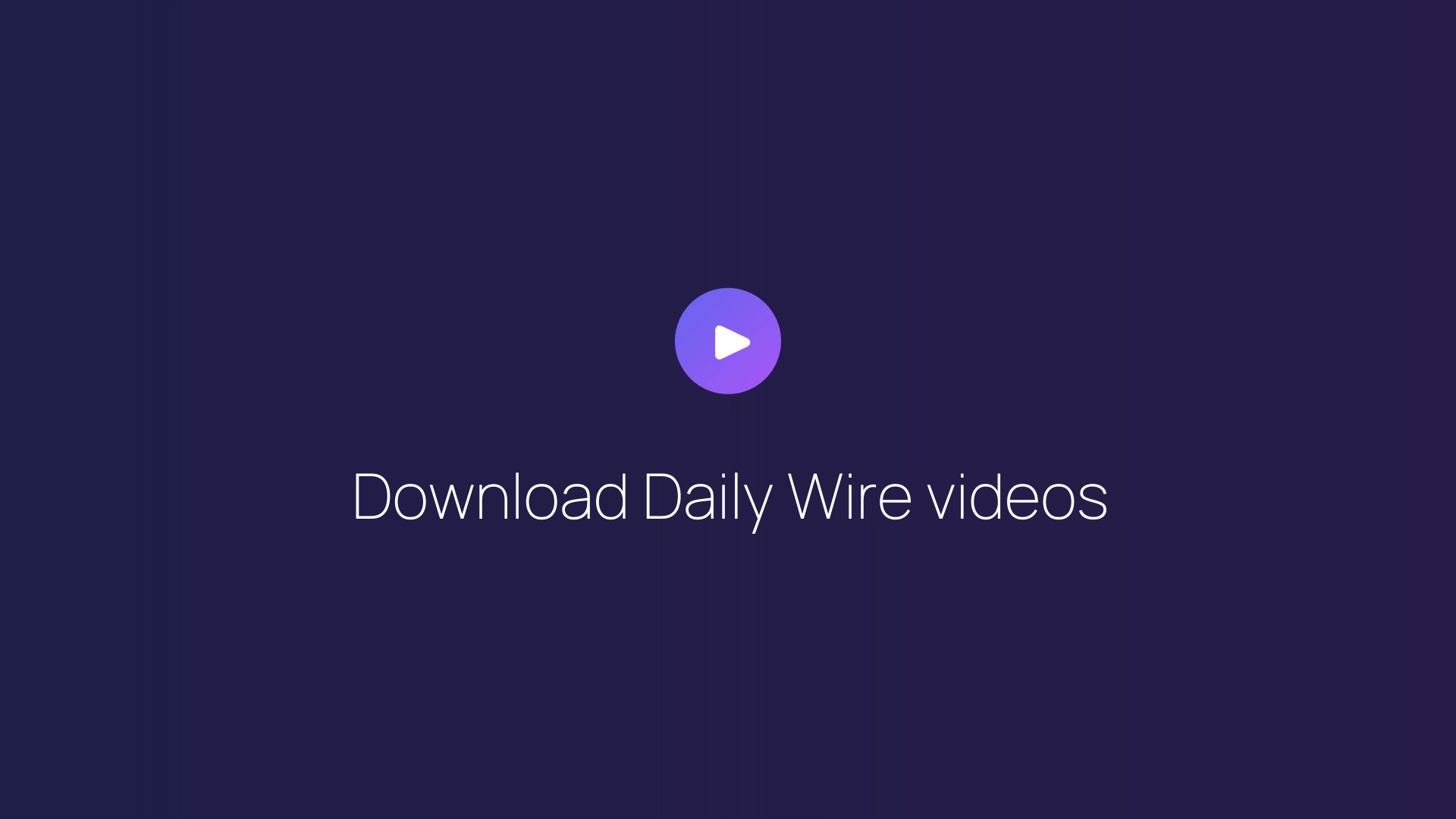 Download Daily Wire videos featured image