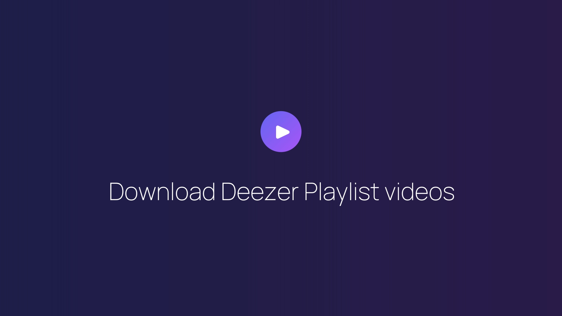 Download Deezer Playlist videos featured image