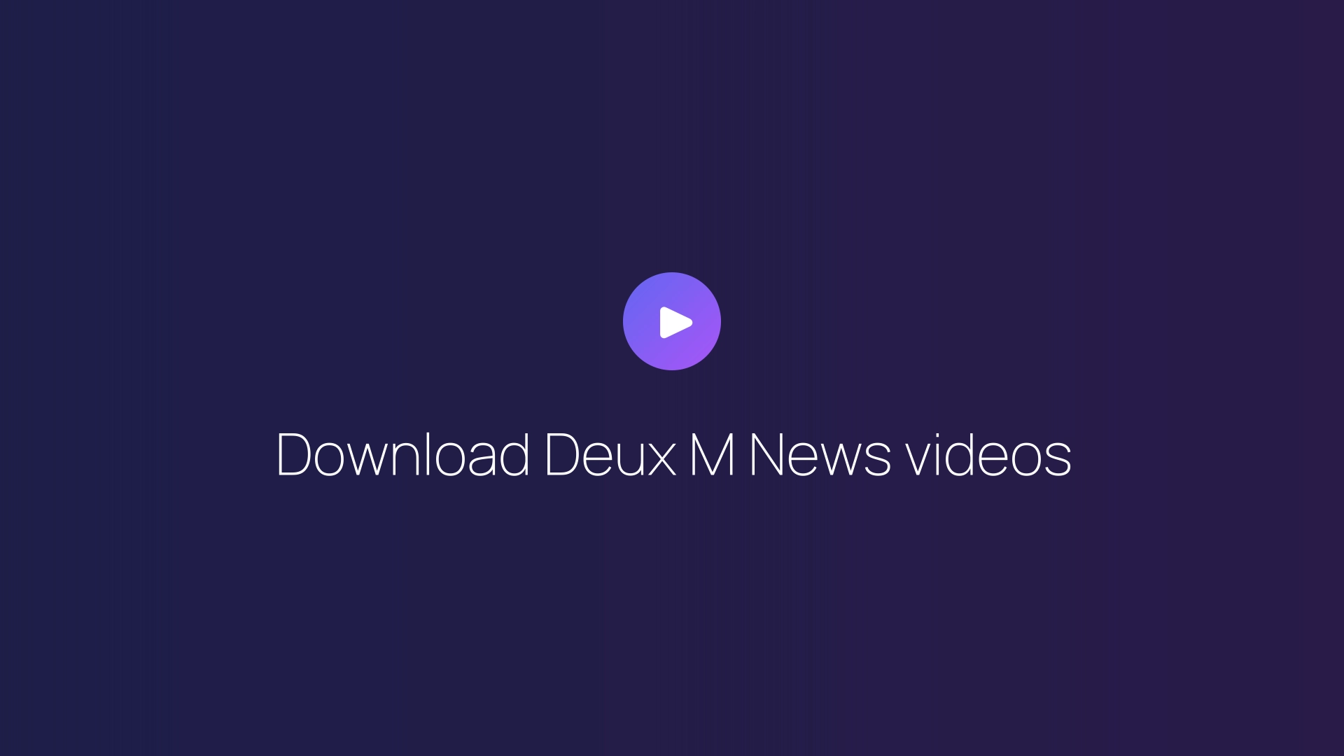 Download Deux M News videos featured image