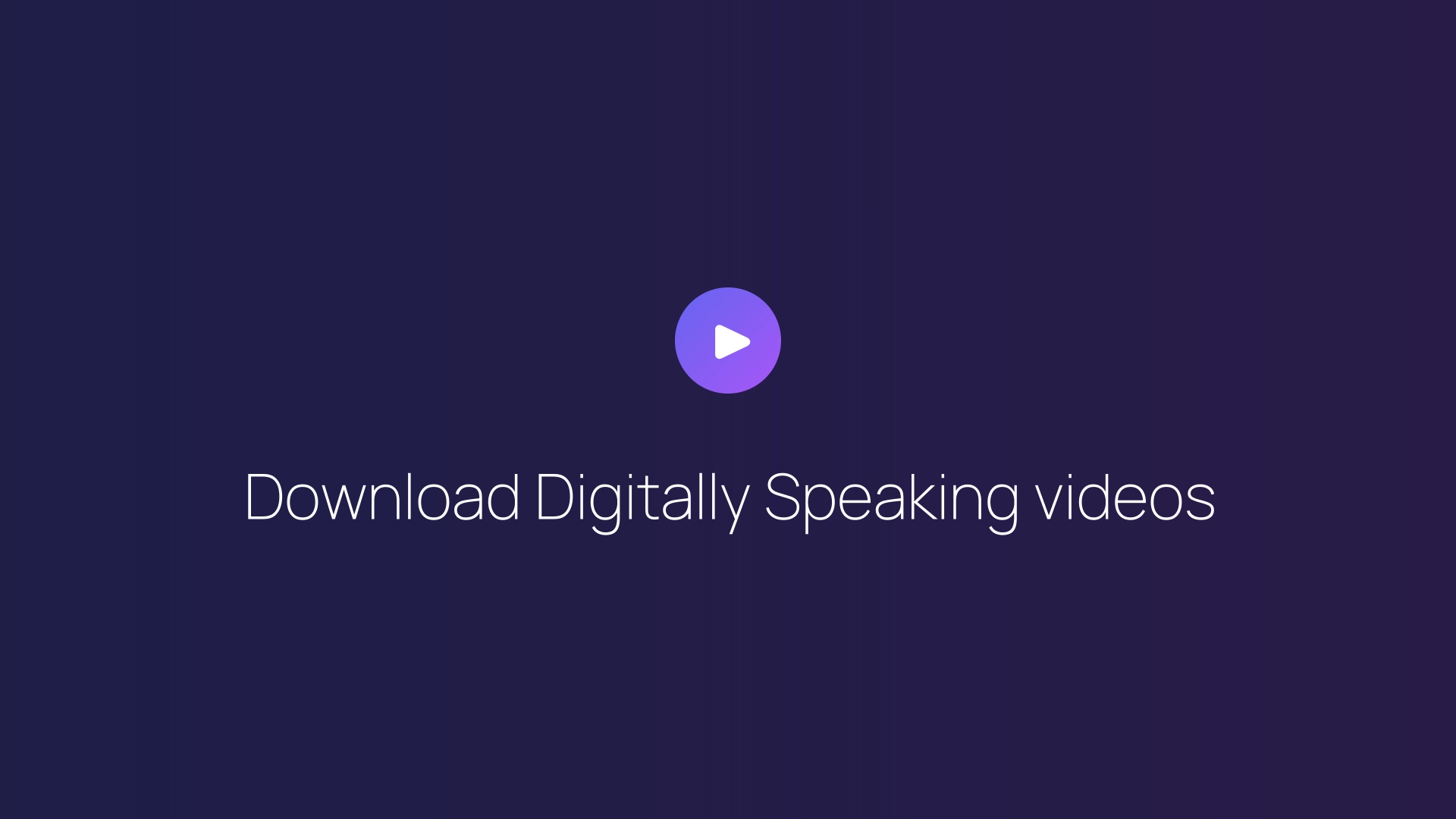 Download Digitally Speaking videos guide
