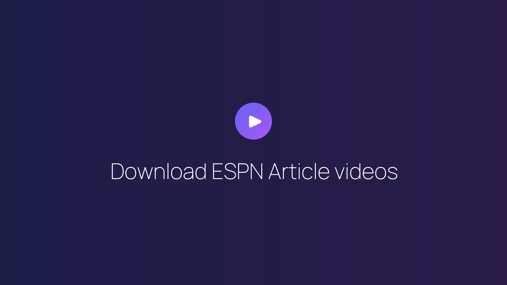 Download ESPN Article videos guide