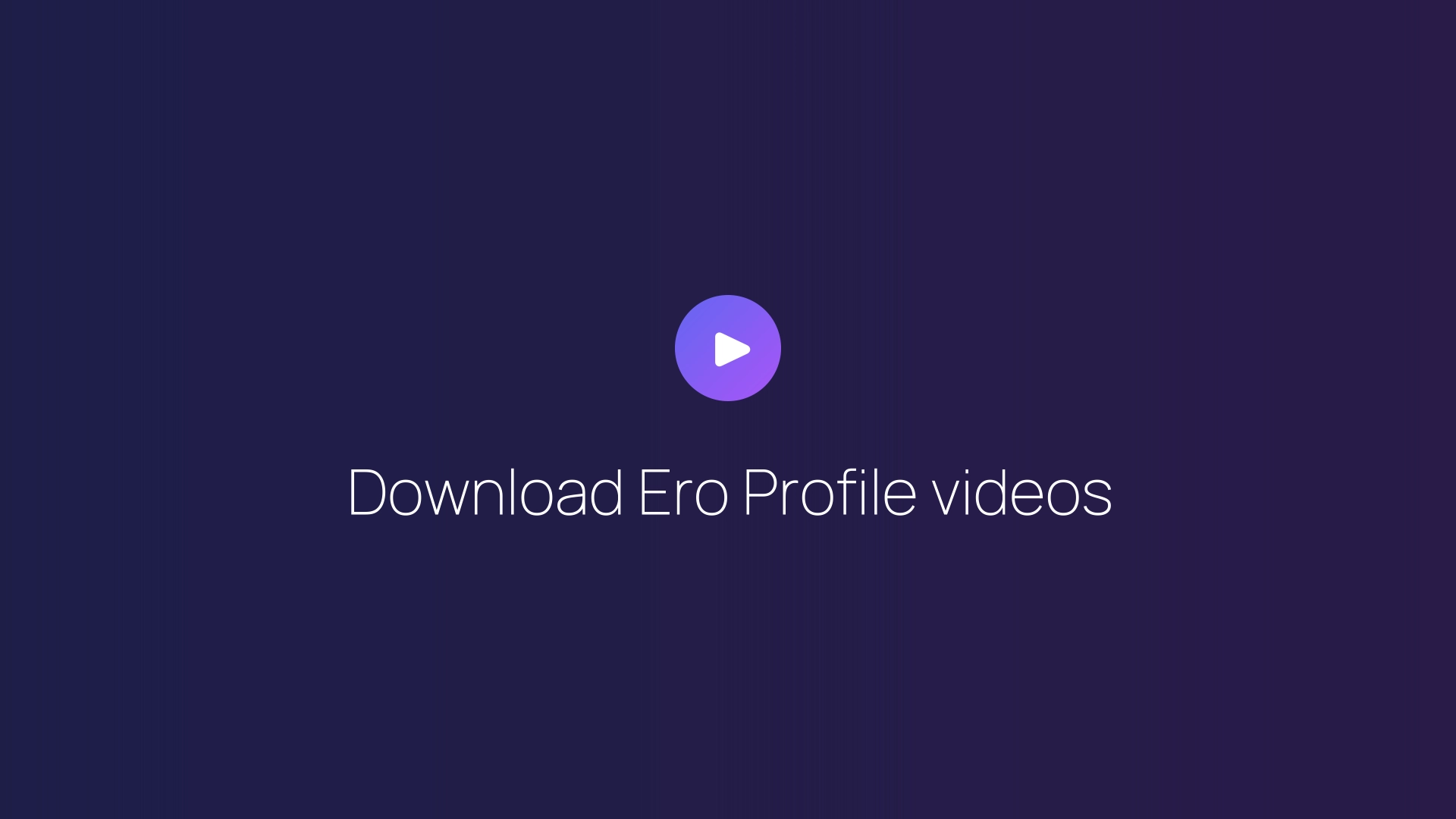 Download Ero Profile videos featured image