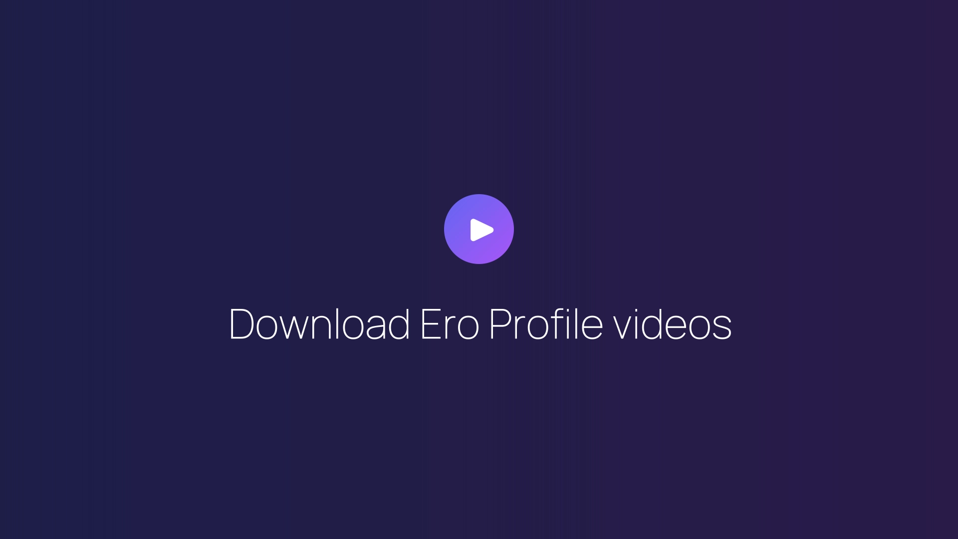 Download Ero Profile videos featured image