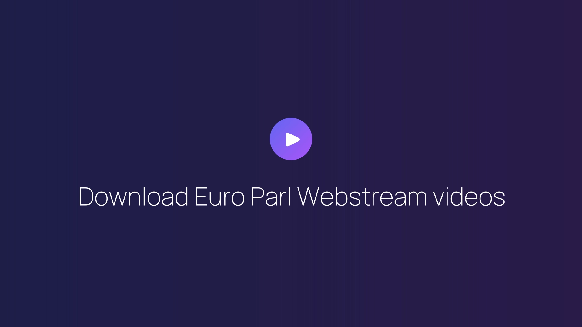 Download Euro Parl Webstream videos featured image