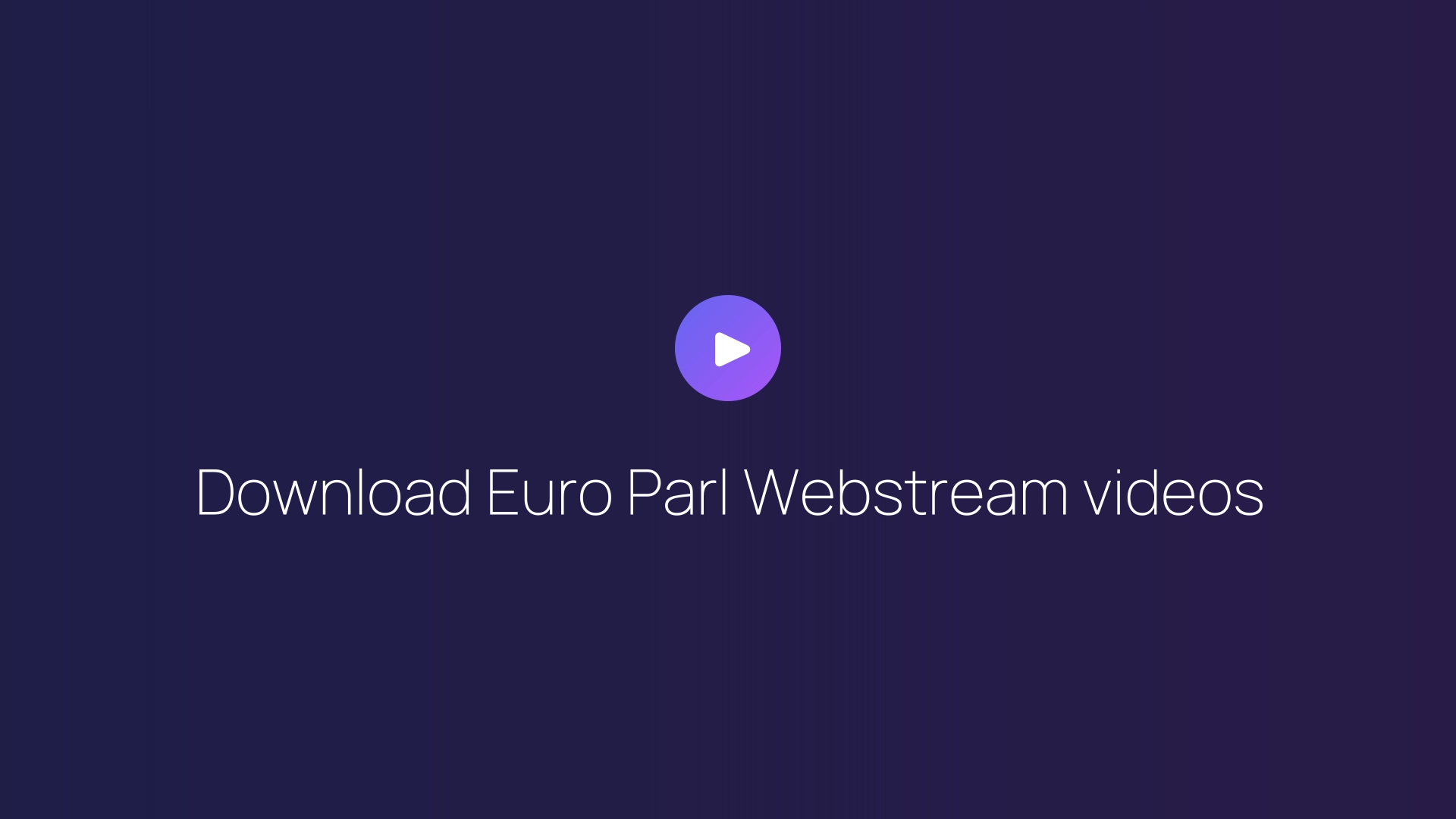 Download Euro Parl Webstream videos featured image